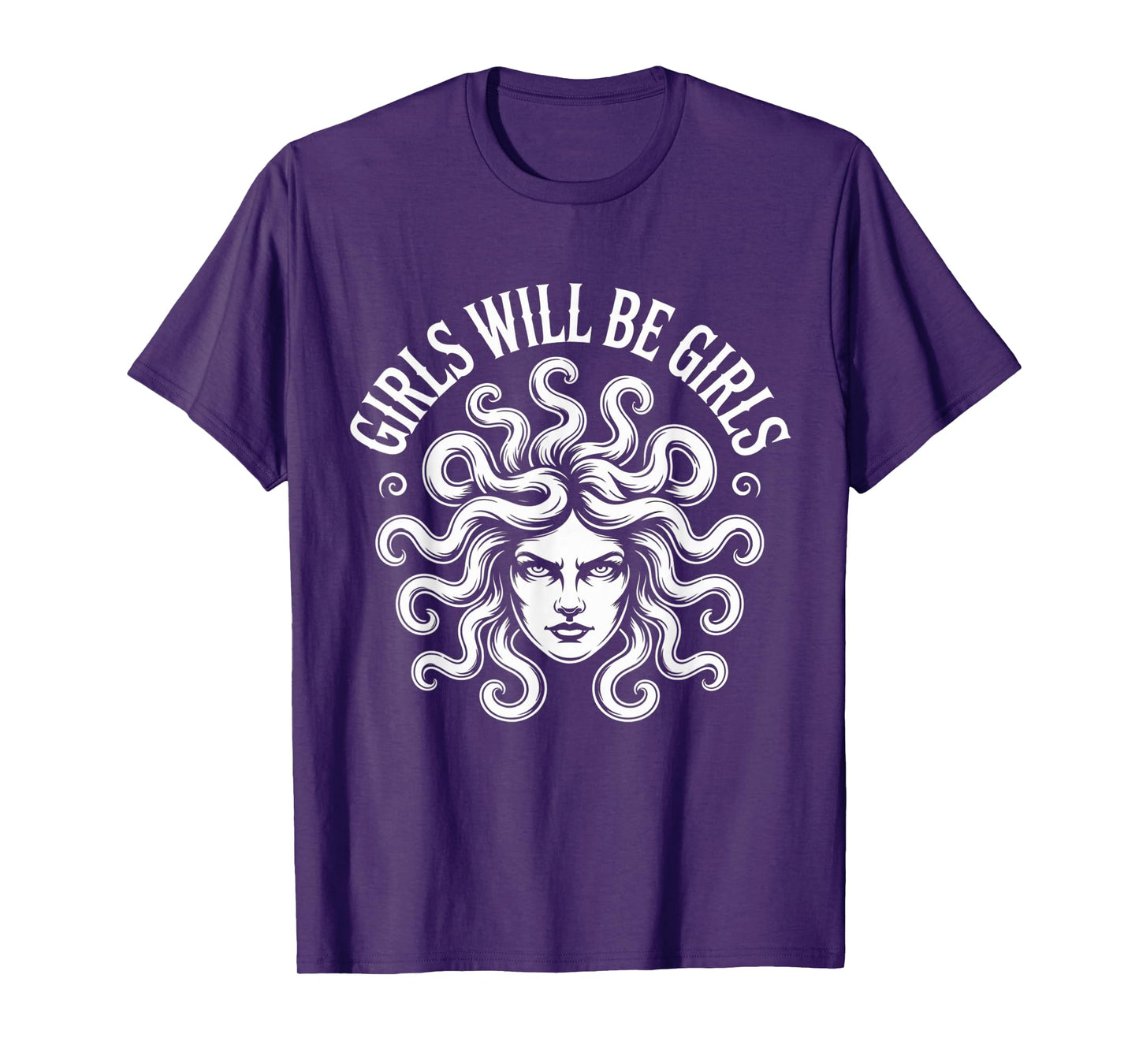 Girl Will Be Girls Tee Medusa Feminist Women Vintage Retro T-Shirt