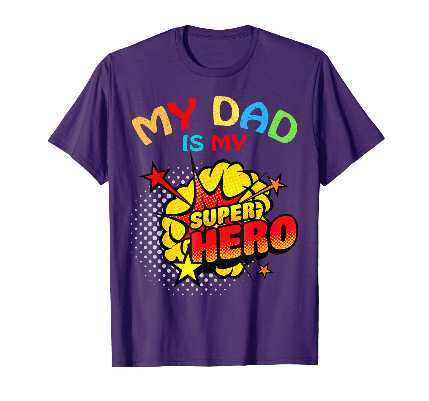 My Dad Is My Superhero T-Shirt