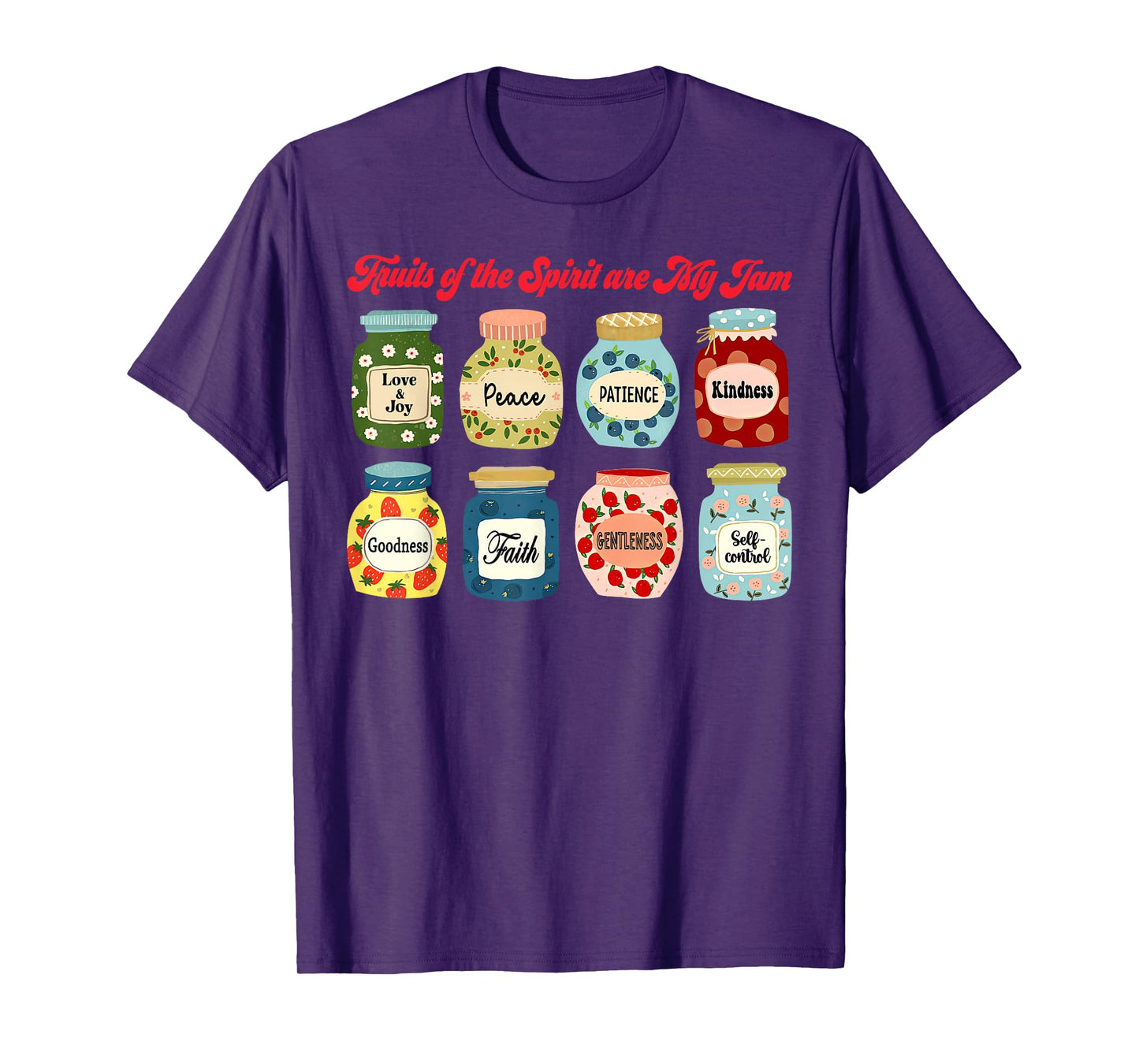 Fruits Of The Spirit Are My Jam Christian Religious Faith T-Shirt