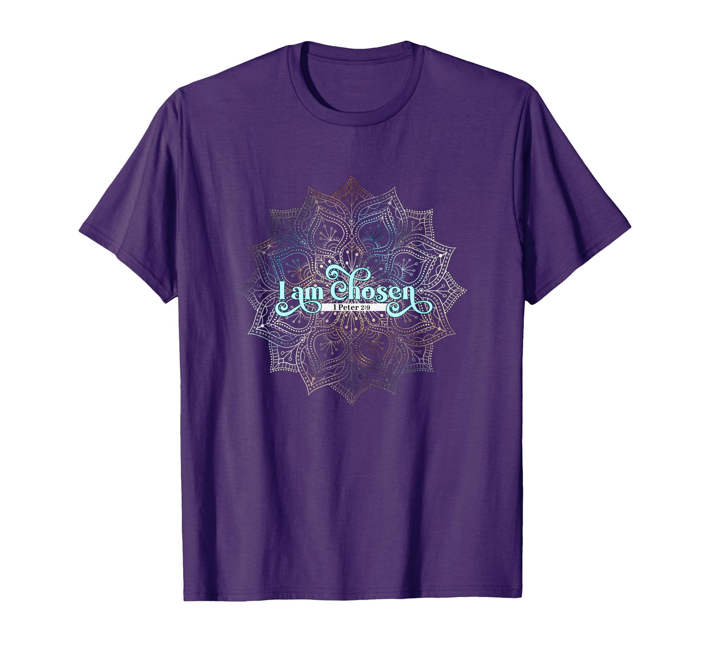 I Am Chosen 1 Peter 2:9 Christian T-Shirt
