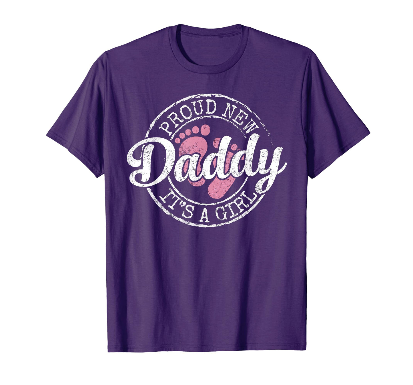 Proud New Daddy It's A Girl Dad To Be Gifts 1st Time Father T-Shirt