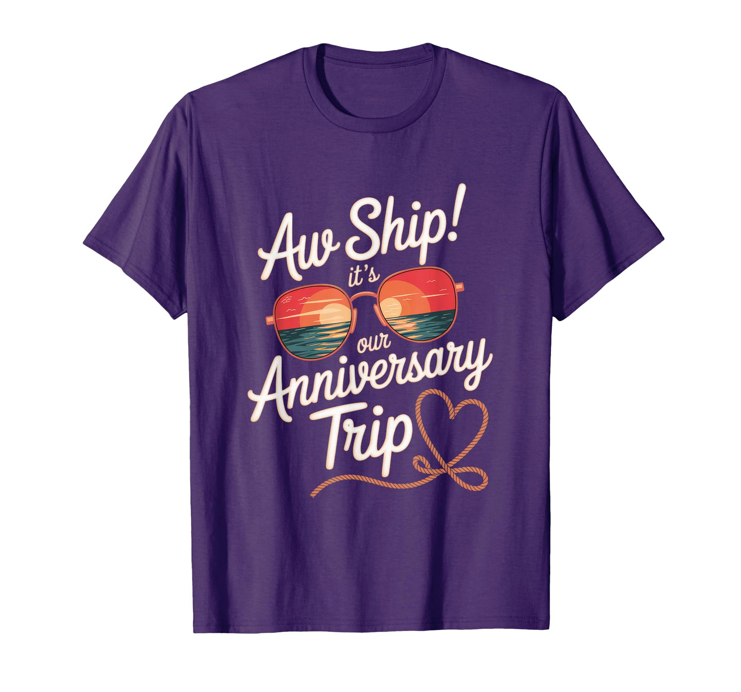 Aw Ship Its Our Anniversary Trip Cruise Wedding Couples Cute T-Shirt
