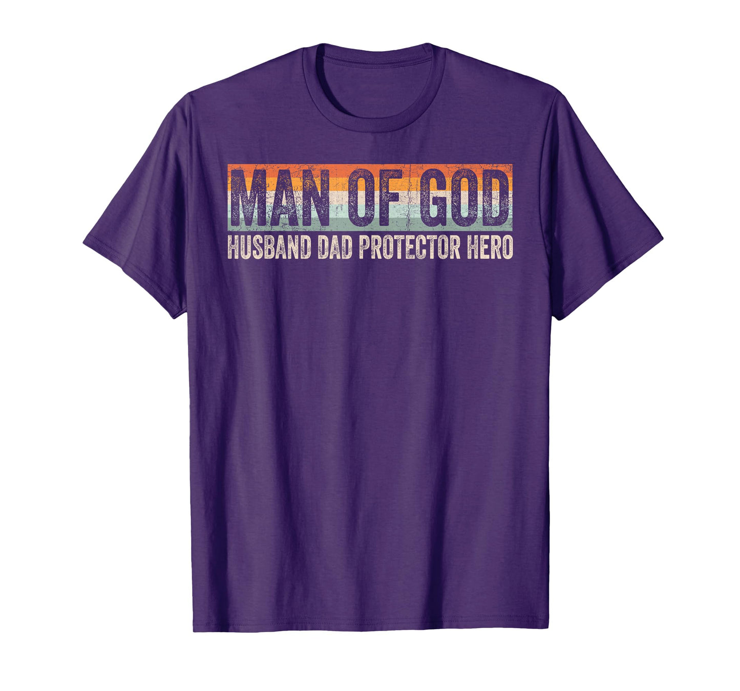 Man of God Husband Dad Protector Hero Christian Father's Day T-Shirt