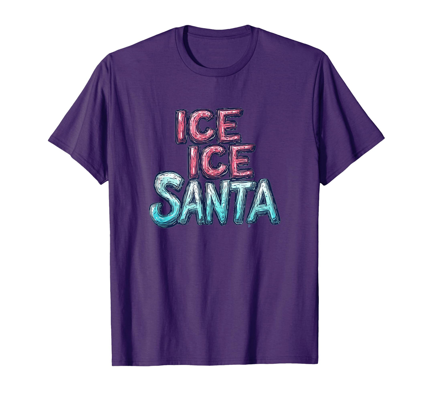 Pretty Ice Ice Santa Naughty Speech for Funny Christmas T-Shirt