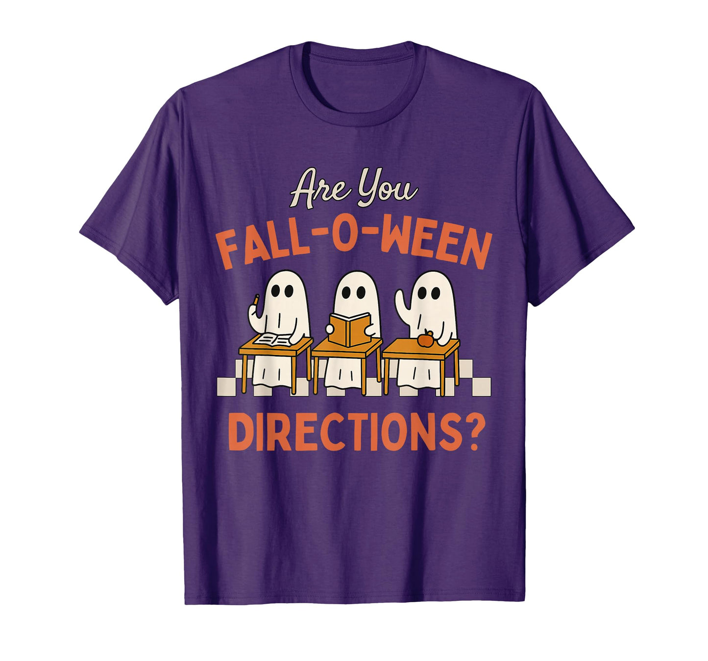 are You Fall O Ween Directions Teacher Halloween Ghost T-Shirt