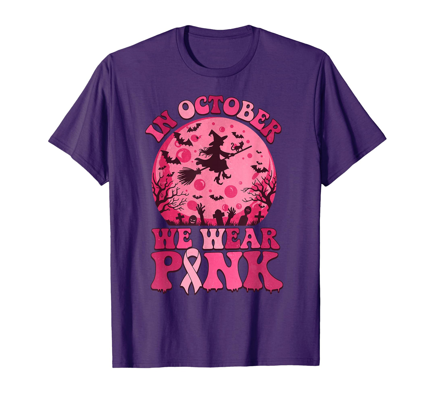 in October We Wear Pink Witch Halloween Breast Cancer Women T-Shirt