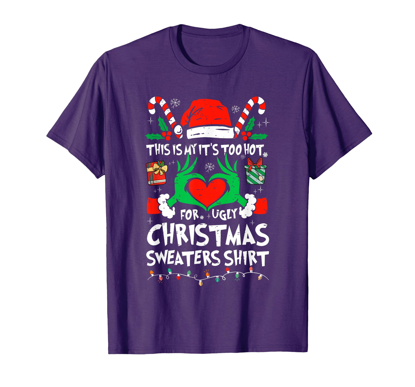 This is My It's Too Hot for Ugly Christmas Sweaters Shirt T-Shirt