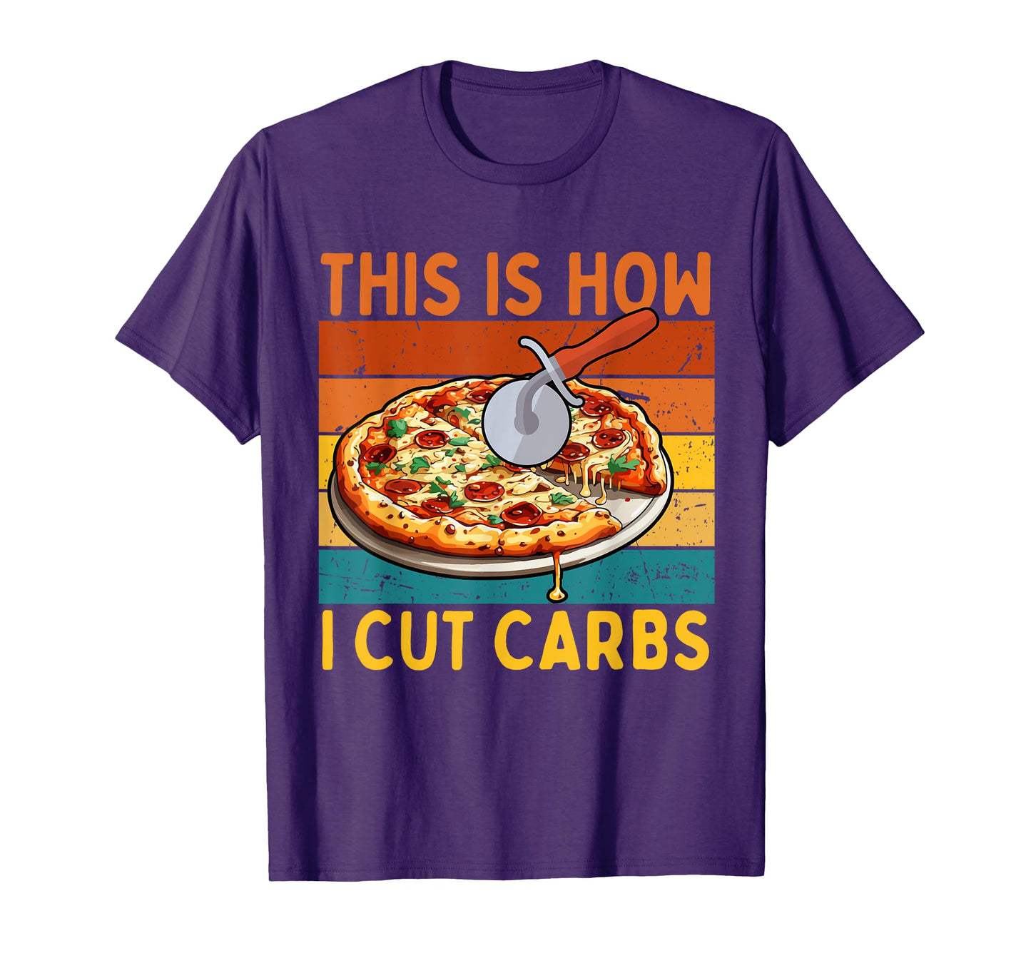 Funny Foodies Pizza Lovers Gym Tees This Is How I Cut Carbs T-Shirt