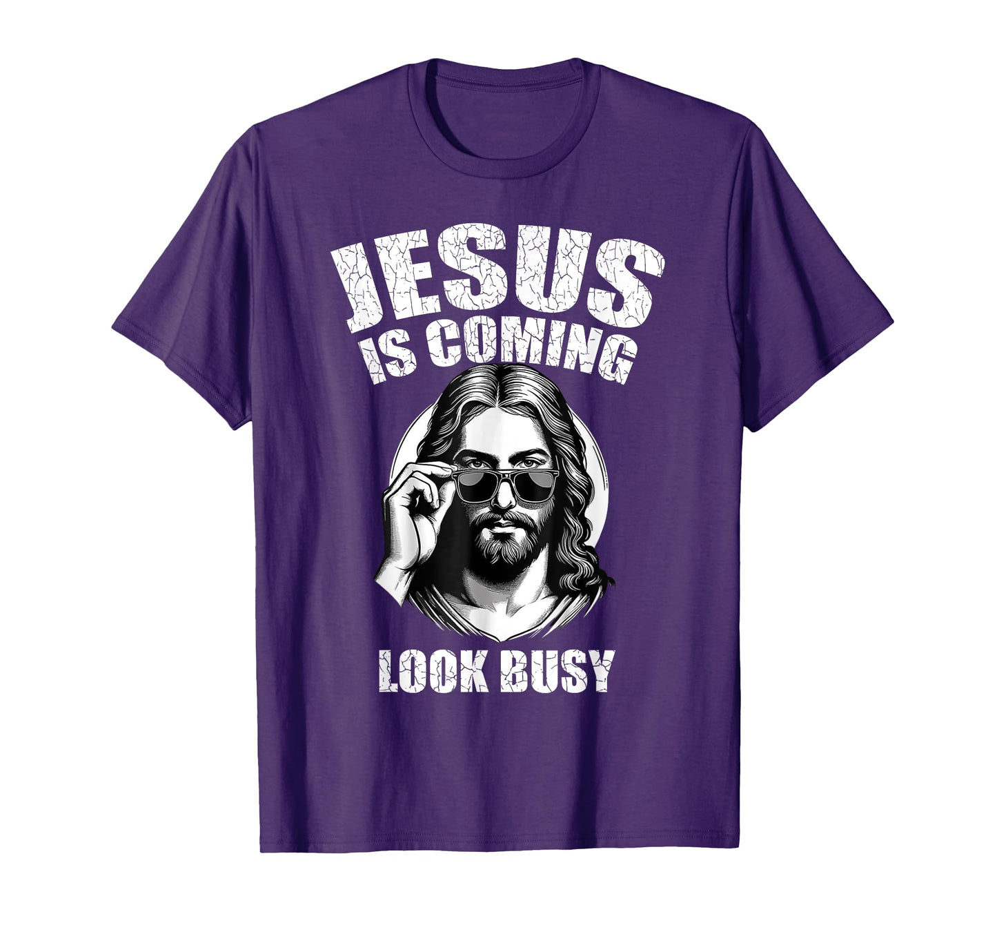 Jesus Is Coming Look Busy T-Shirt