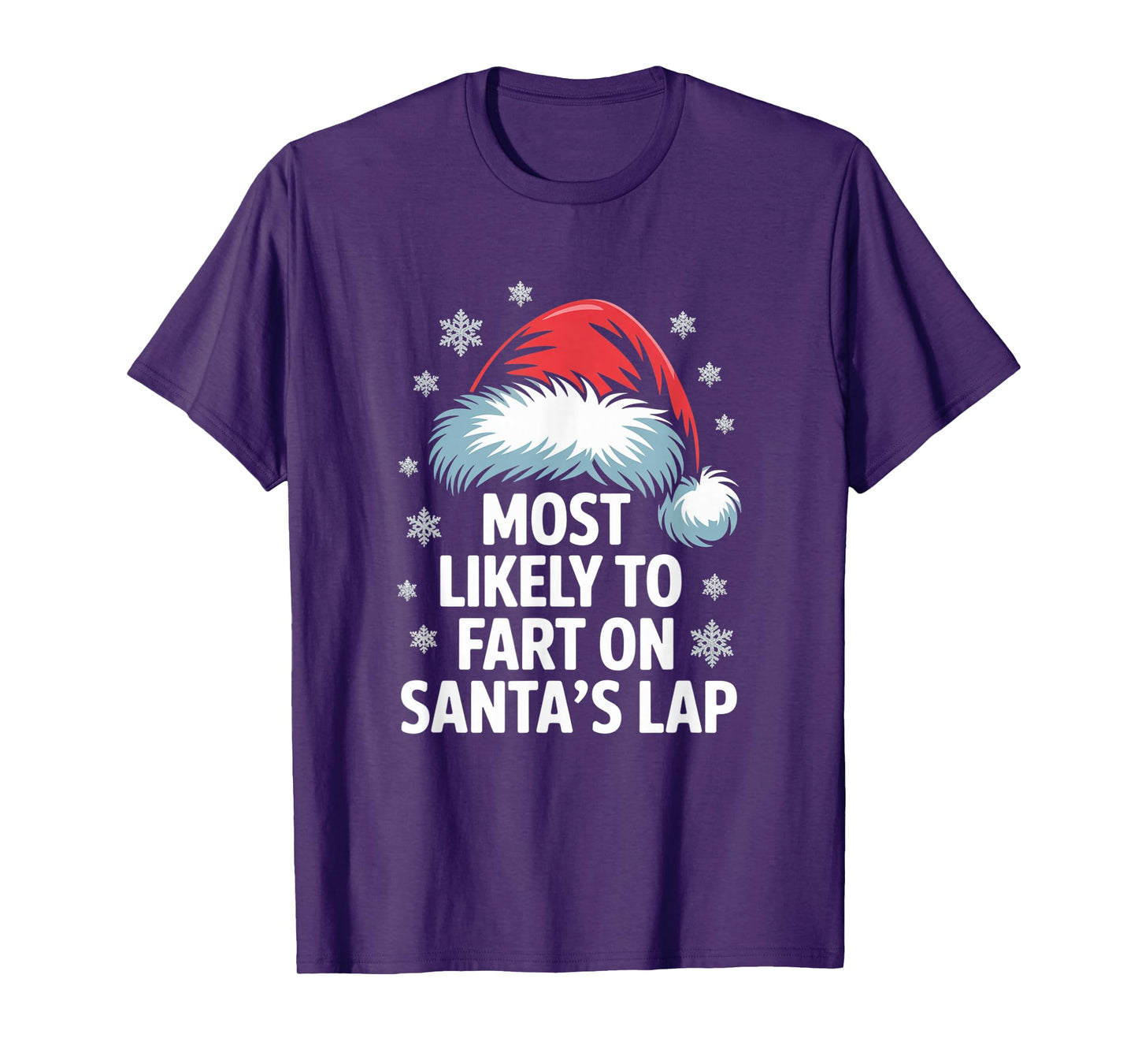 Most Likely to Fart On Santa's Lap Hilarious Christmas Humor T-Shirt