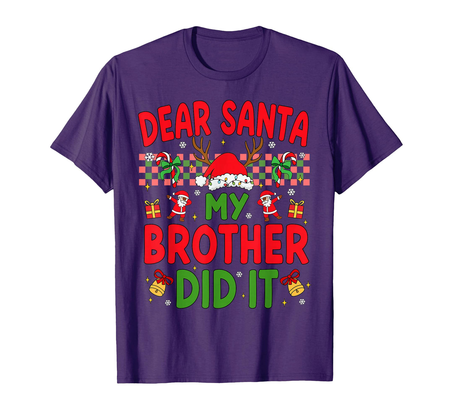 Dear Santa My Brother Did It Funny Christmas Boys Girls Kids T-Shirt