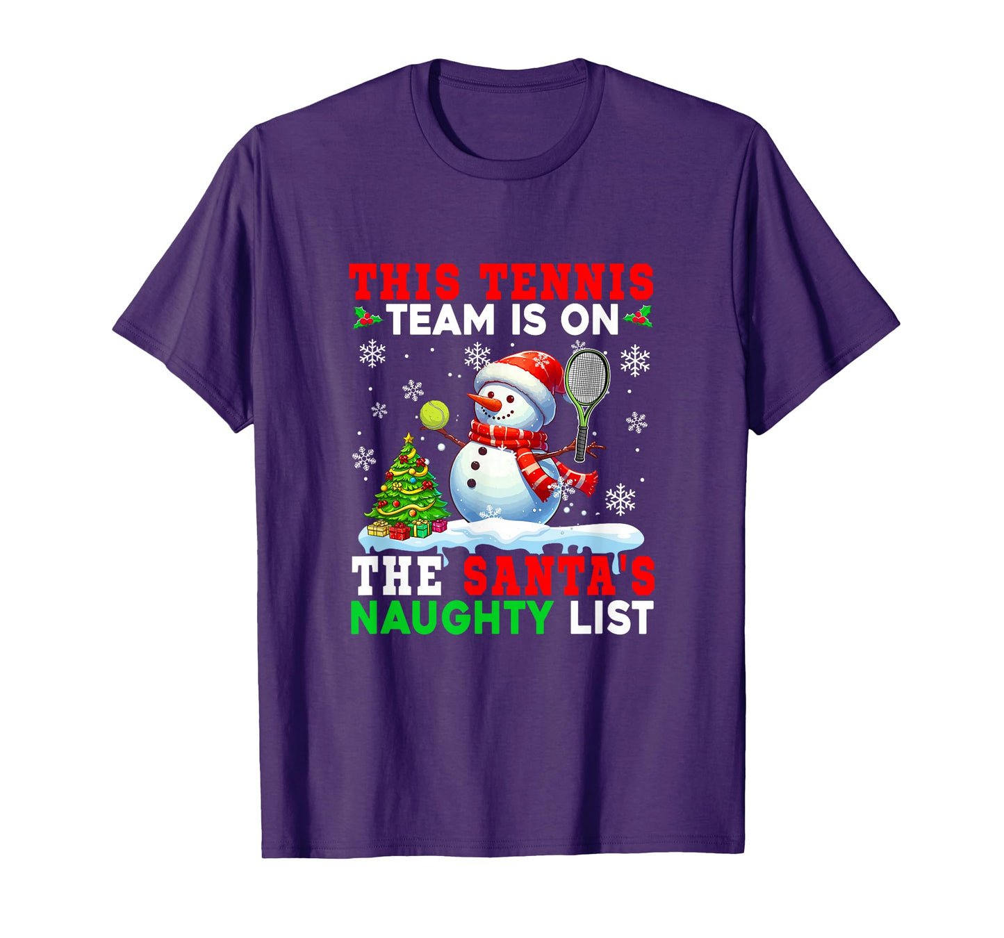 Tennis Team is On Santa's Christmas Naughty List Snowman T-Shirt