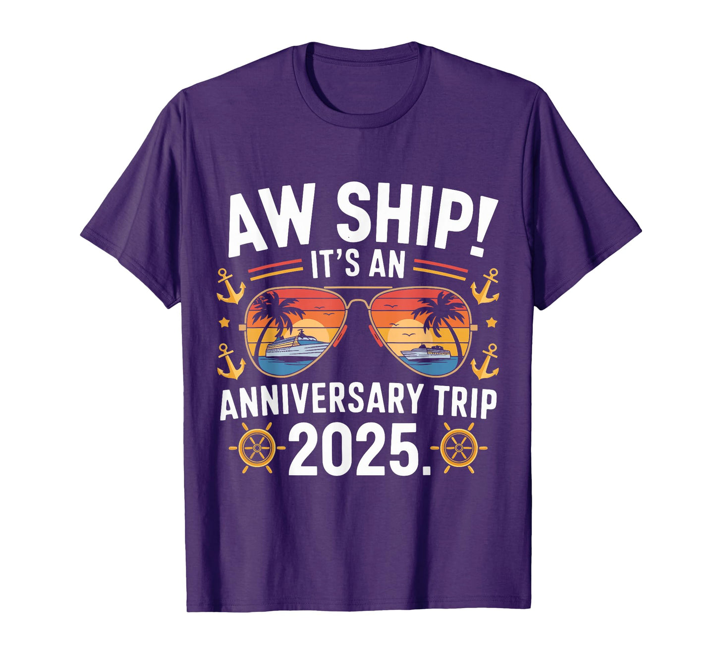 Aw Ship It's An Anniversary Trip 2025 Couple Matching Cruise T-Shirt