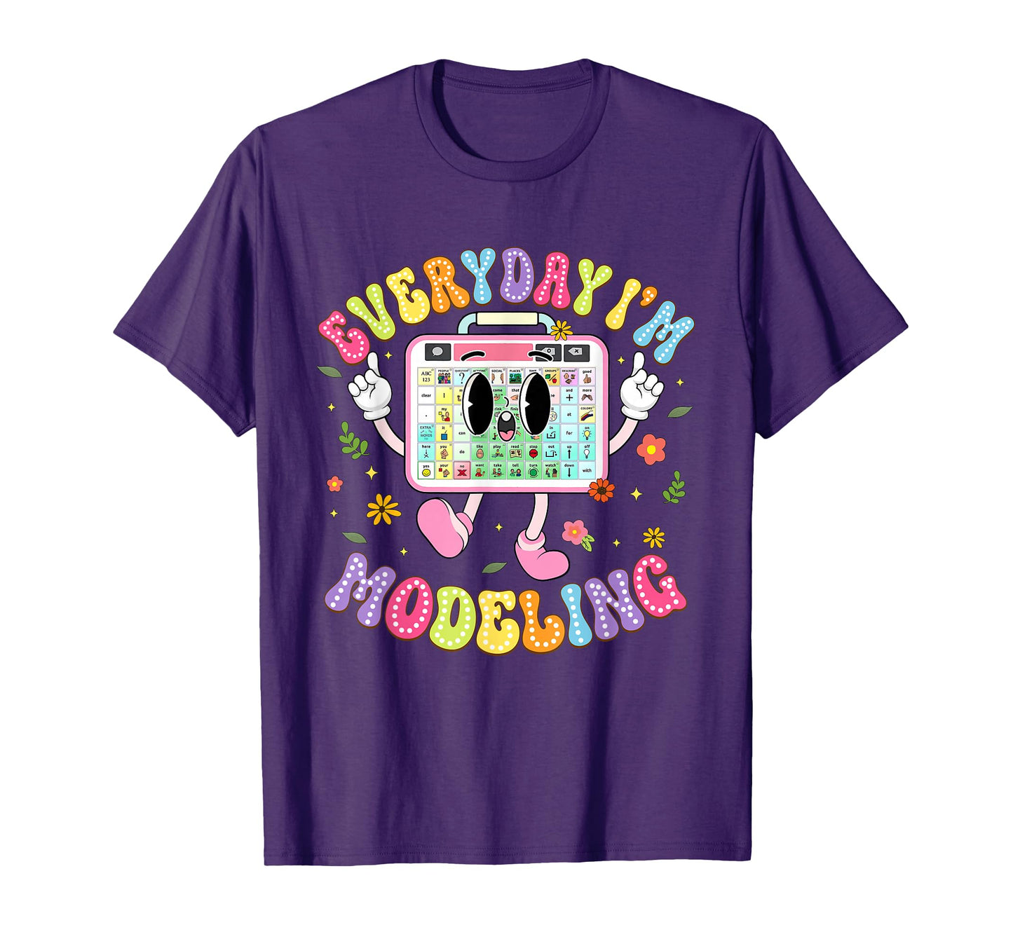 Everyday I'm Modeling Groovy Speech Language Pathologist T-Shirt