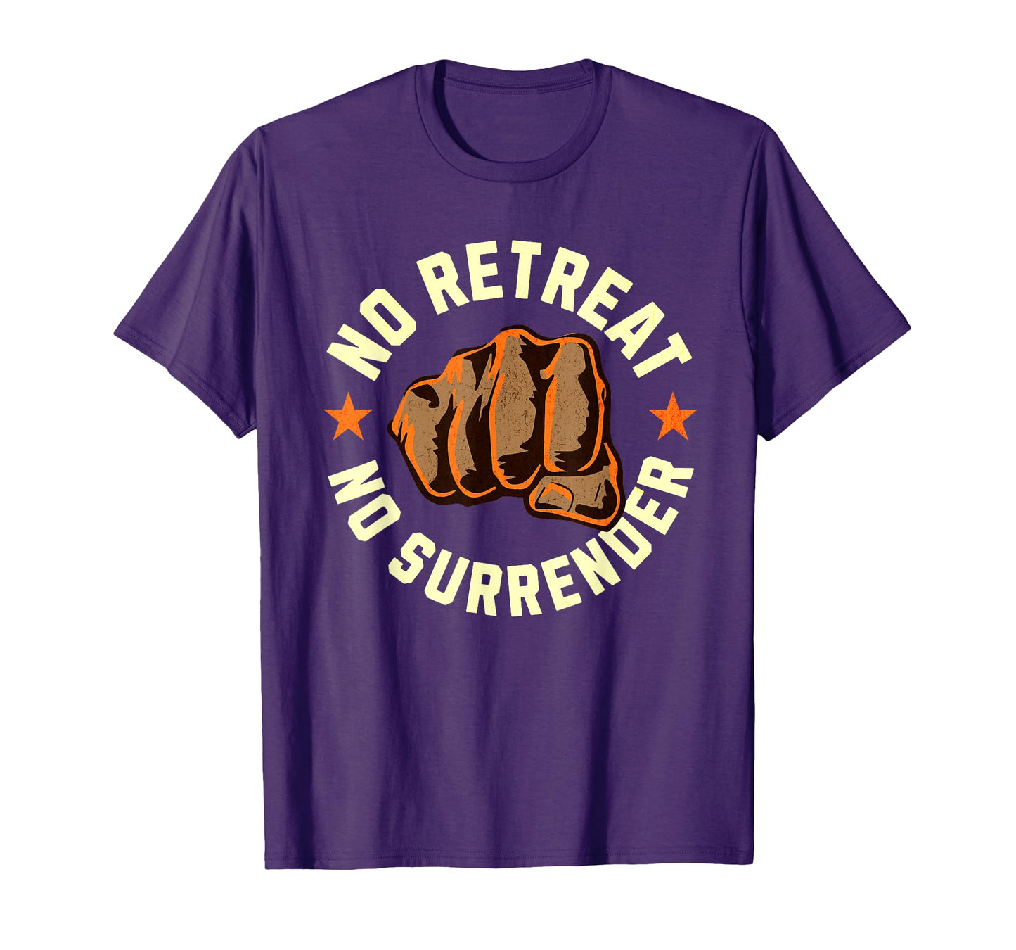 No Retreat No Surrender - Motivational Quote Graphic T-Shirt