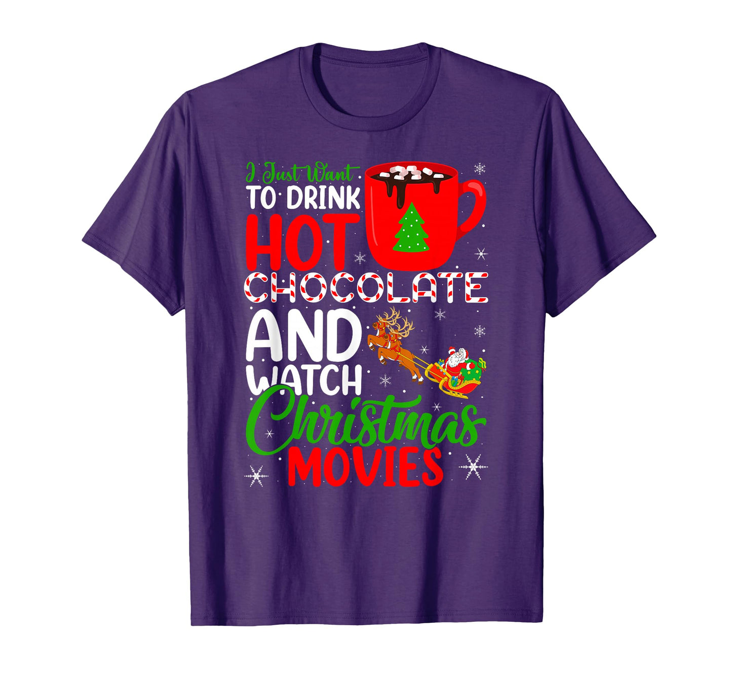 Drink Hot Chocolate and Watch Holiday Movies Christmas T-Shirt