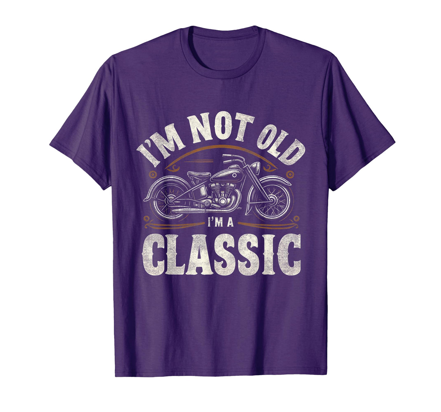 I'm Not Old I'm Classic Retro Vintage Motorcycle Quote T-Shirt