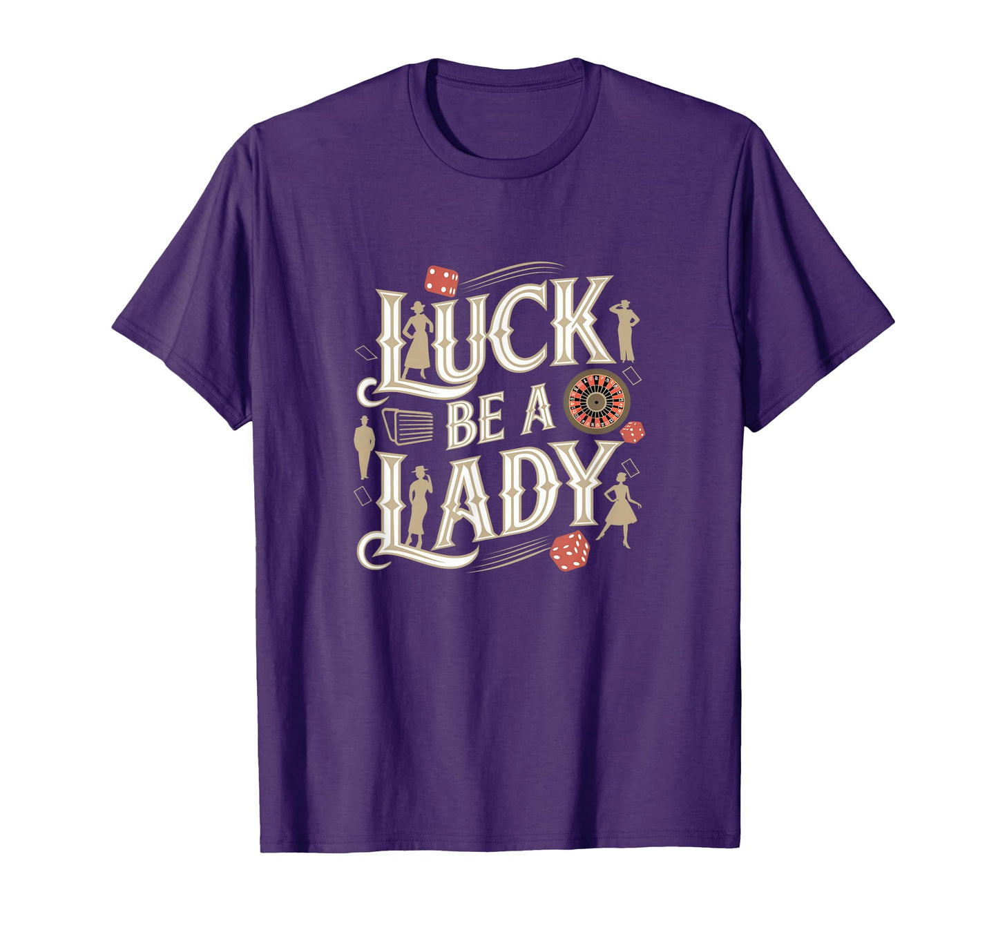 Luck Be A Lady Guys and Dolls Retro Casino Musical Theatre T-Shirt