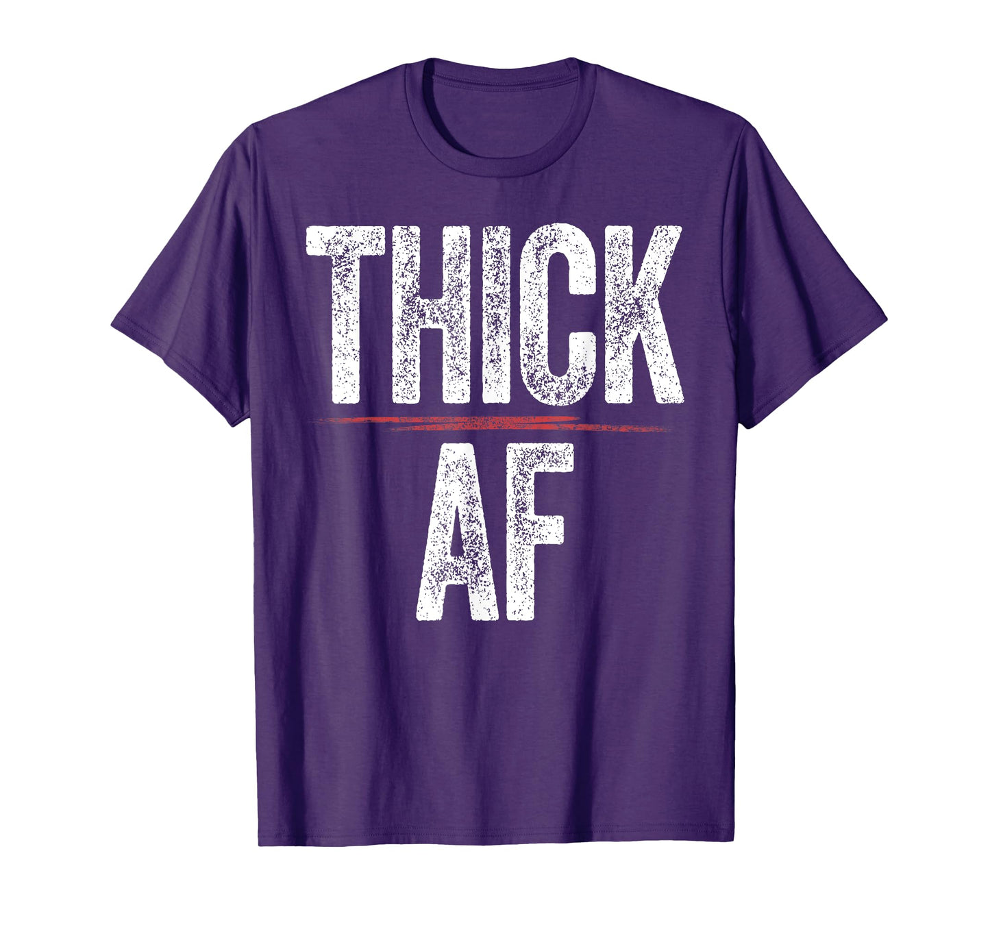 Thick AF Shirt Funny Sports Workout Man Woman Thick AF T-Shirt