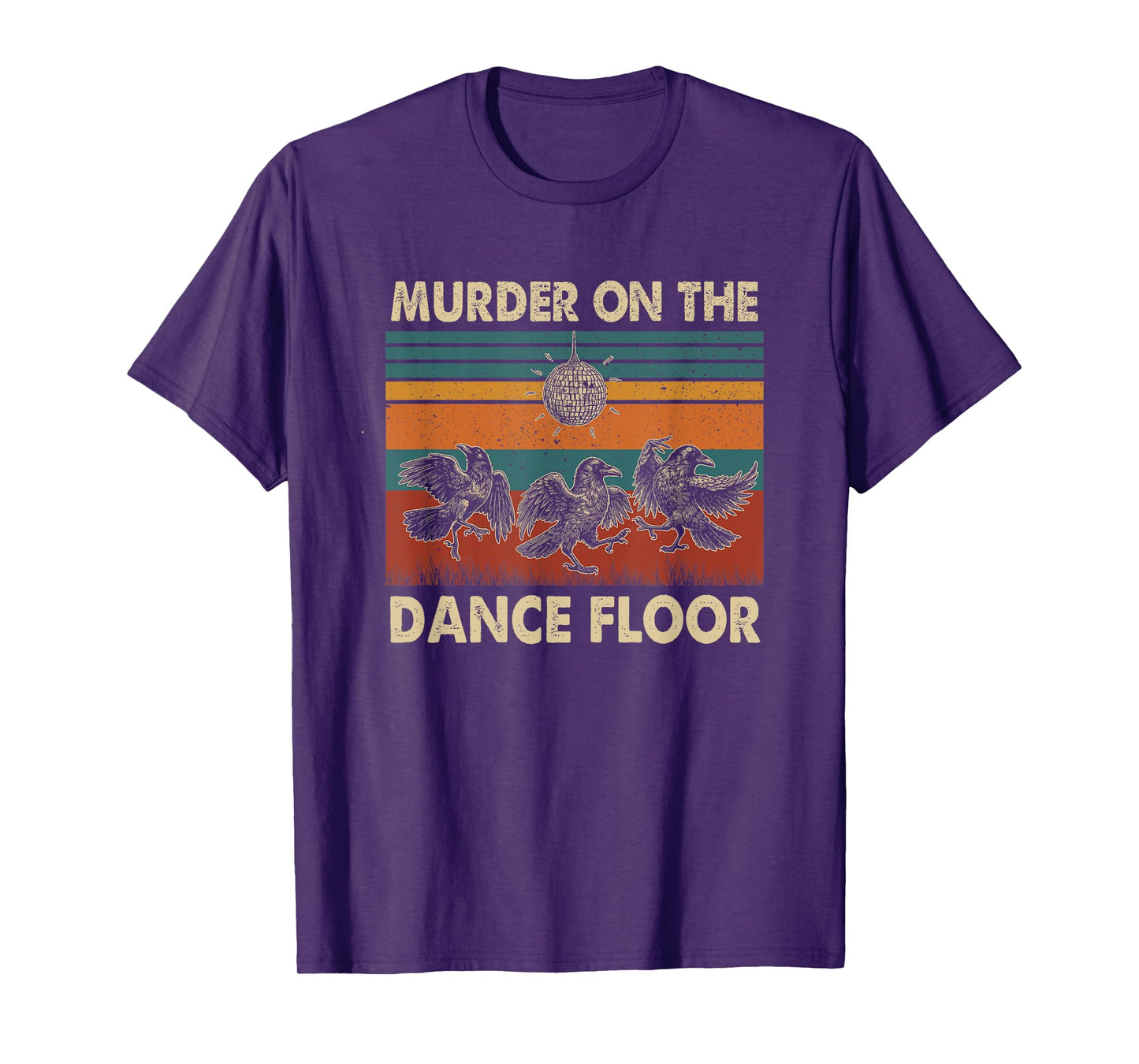 Murder On The Dance Floor Funny Crow Dancing Disco T-Shirt