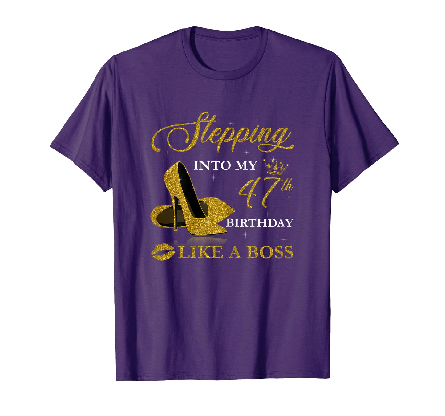 Womens Stepping Into My 47th Birthday Like A Boss For 47 Years Old T-Shirt