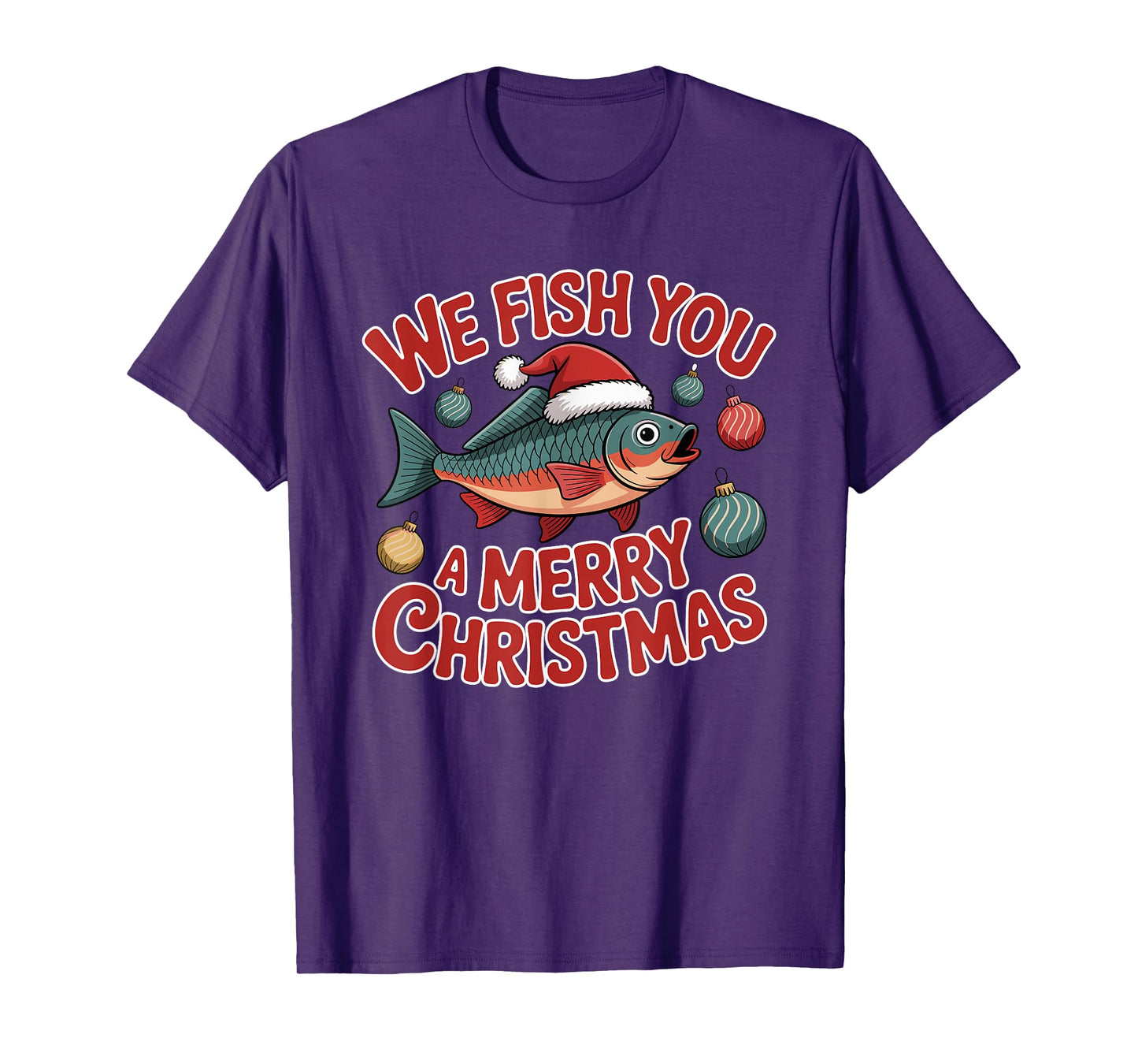 We Fish You A Merry Christmas Fishing Xmas Santa Hat T-Shirt