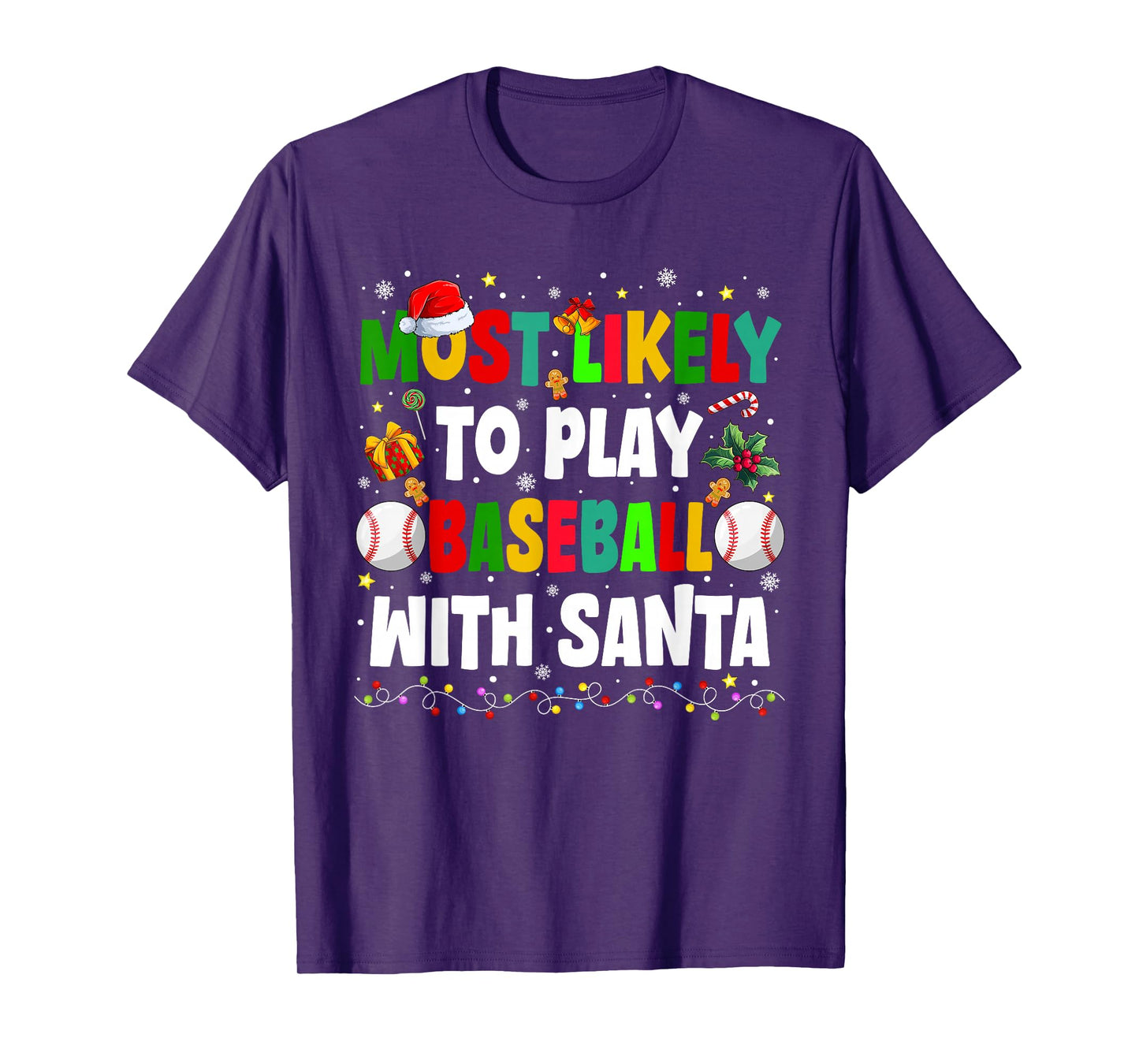 Most Likely to Play Baseball with Santa Family Christmas T-Shirt
