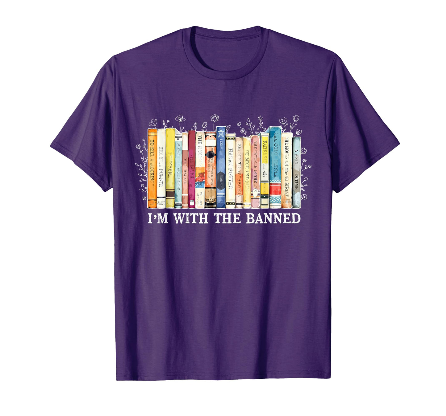I'm With The Banned Book Reading Teacher Floral Bookworm T-Shirt