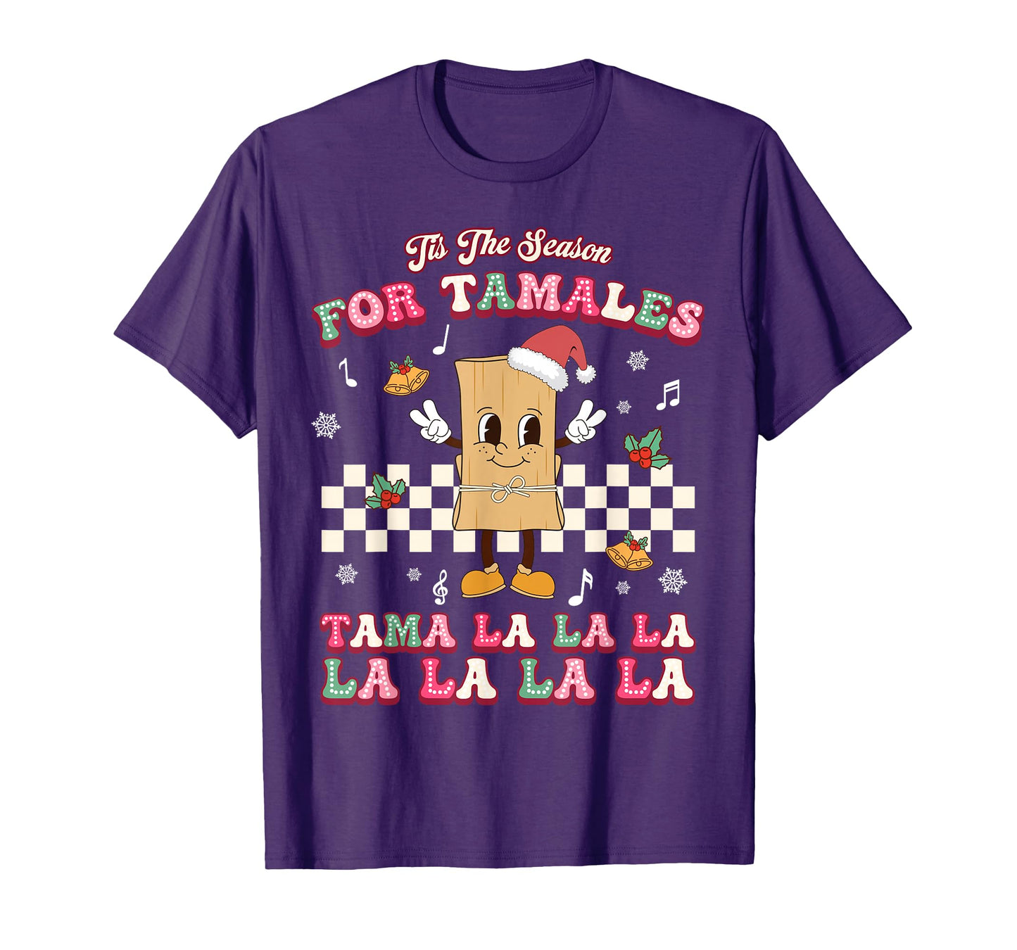 Tis The Season Mexican Christmas Tamales Mexico Food Xmas T-Shirt