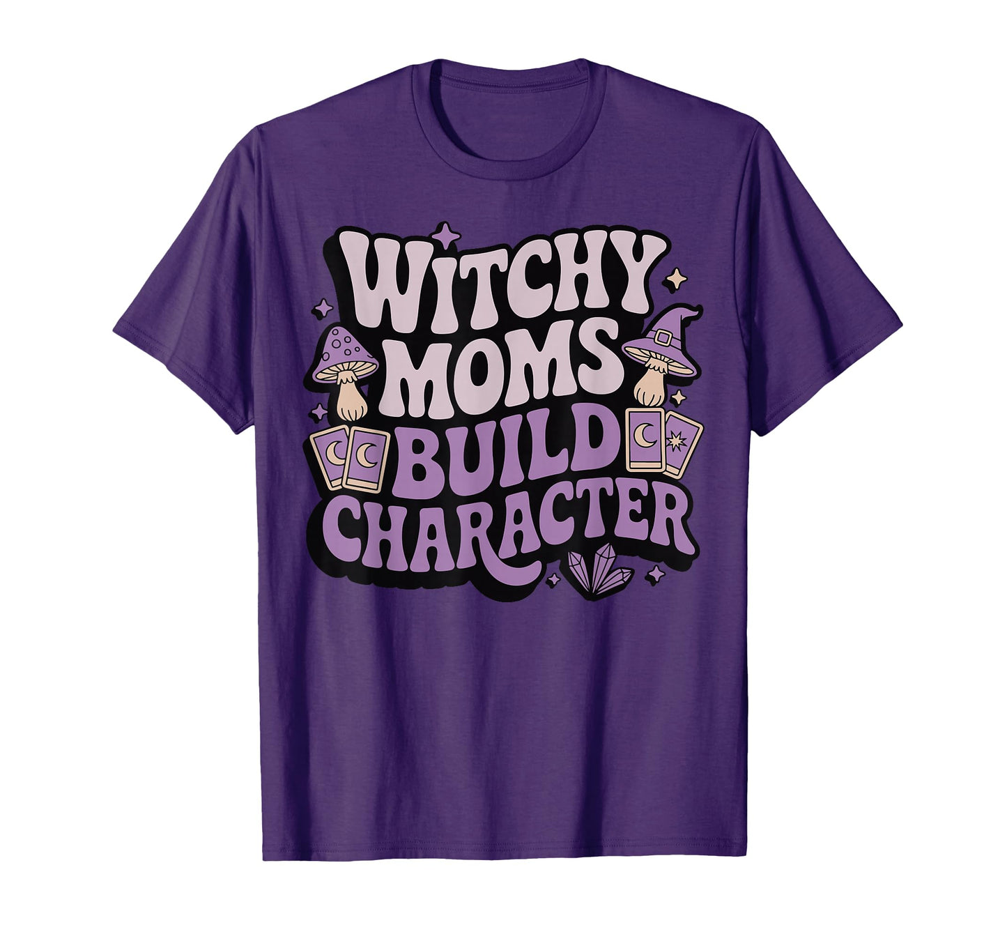 Witchy Moms Build Character T-Shirt