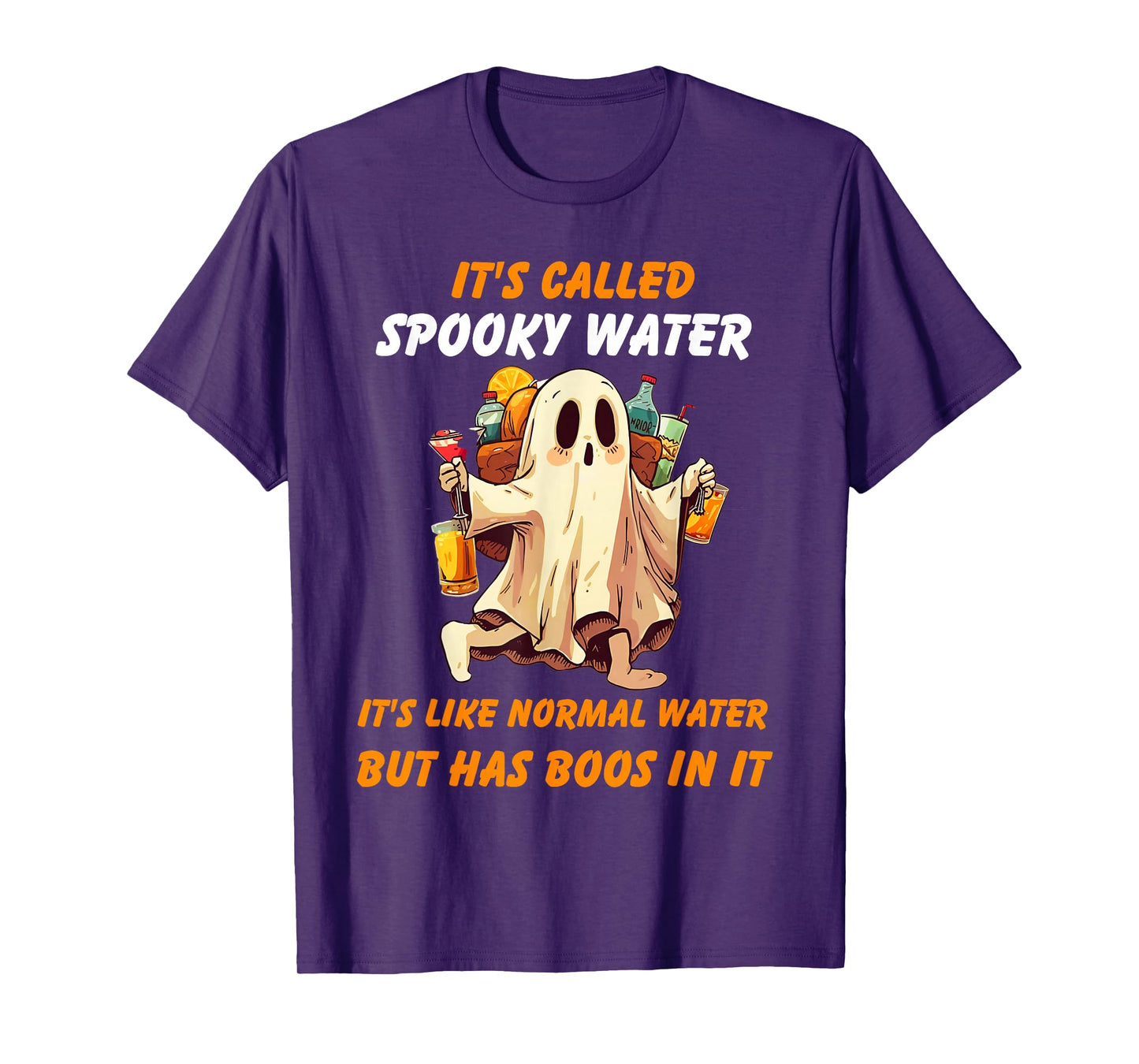 It's Called Spooky Water It's Like Normal Water But Has Boos T-Shirt