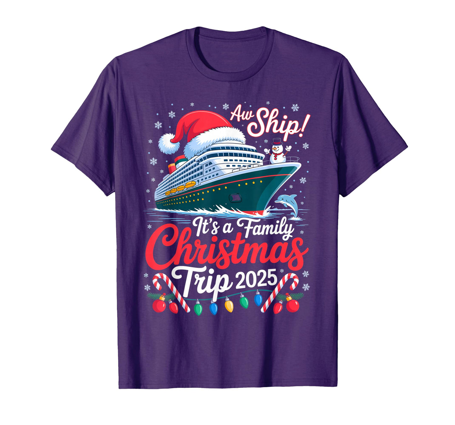Aw Ship A Christmas Cruise Trip 2025 Family Cruising Crew T-Shirt