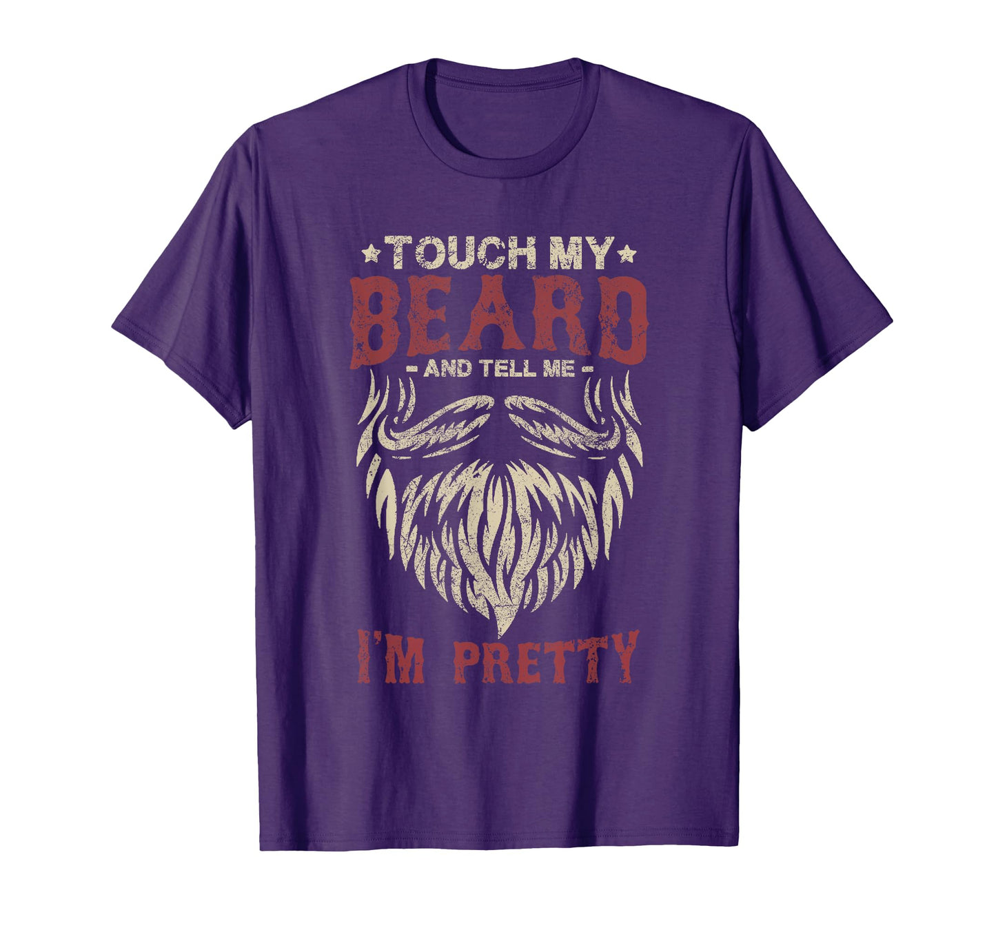 Touch My Beard And Tell Me i'm Pretty Funny Bread Lovers T-Shirt