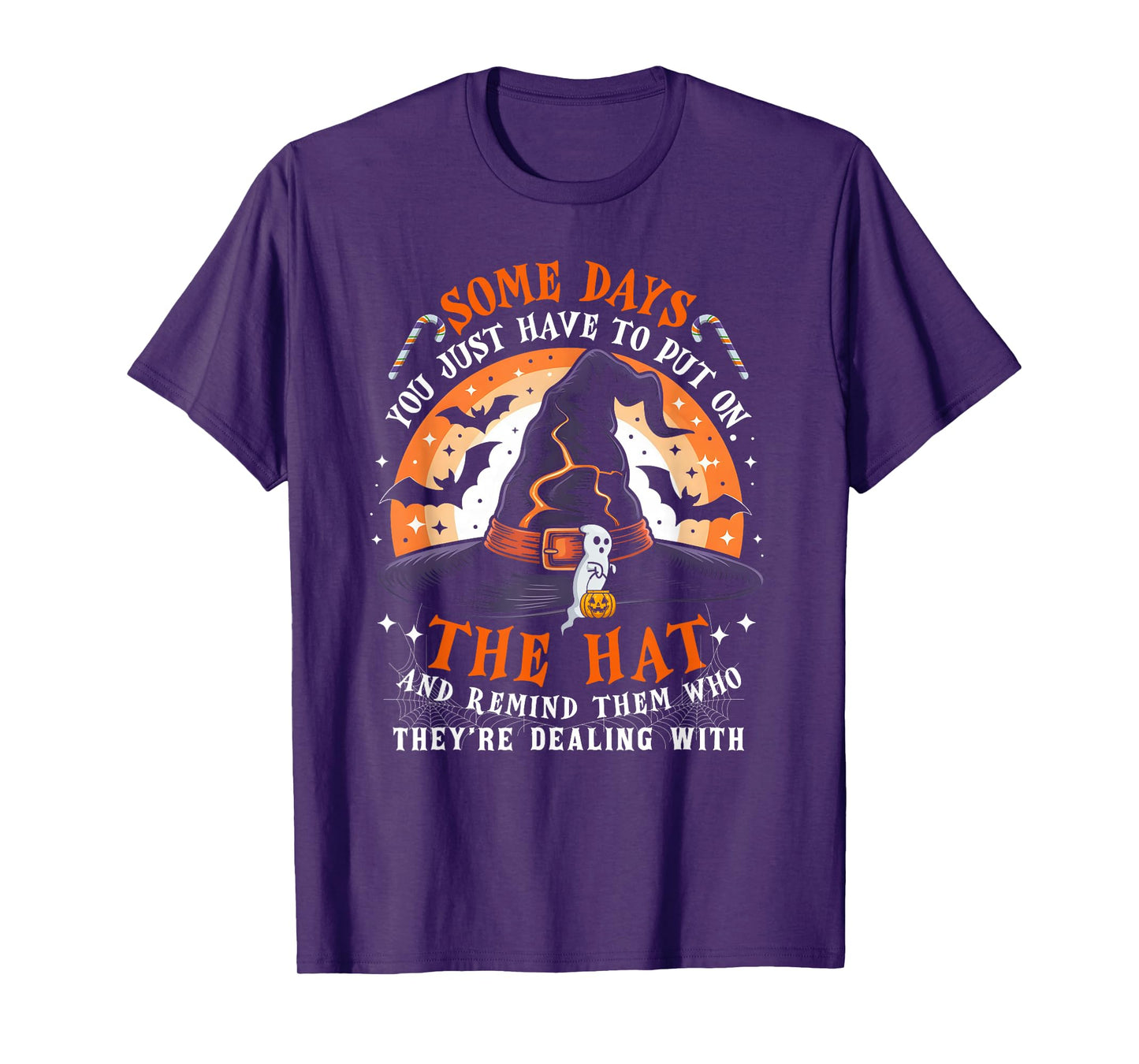 Some Days You Just Put On The Hat Witch Ghost Pumpkin Bats T-Shirt