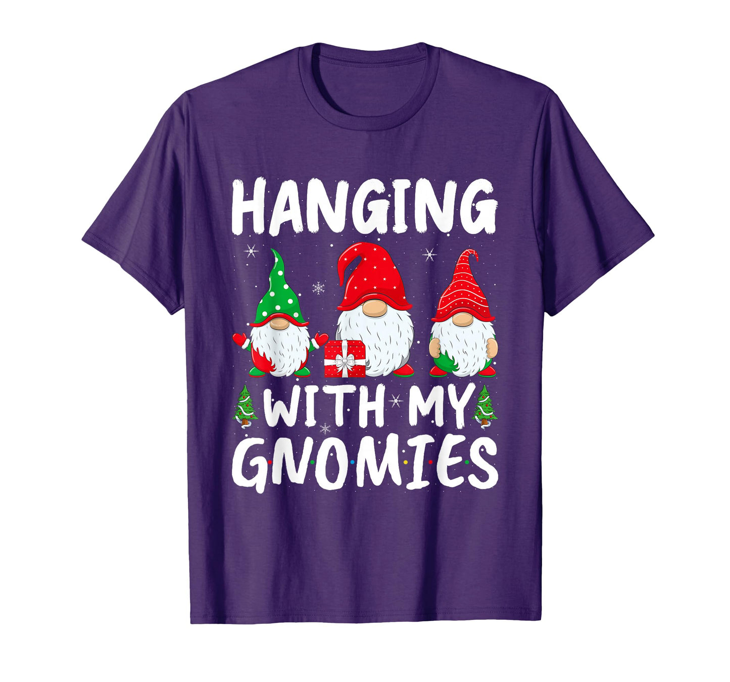 Hanging with My Gnomies Funny Gnome Christmas T-Shirt