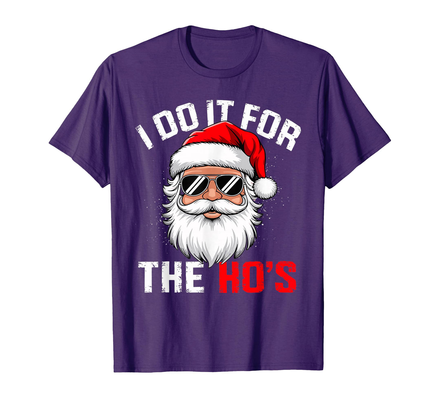 I Do It for The Hos Funny Inappropriate Christmas Santa Face T-Shirt