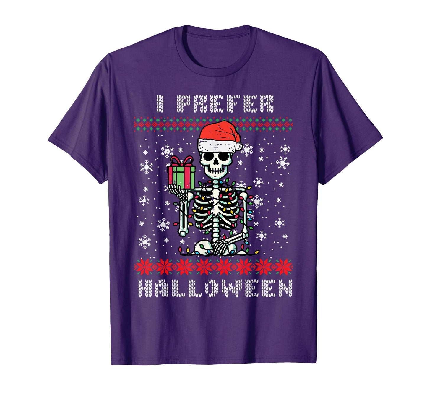 Christmas Skeleton I Prefer Halloween Ugly Xmas Men Women T-Shirt