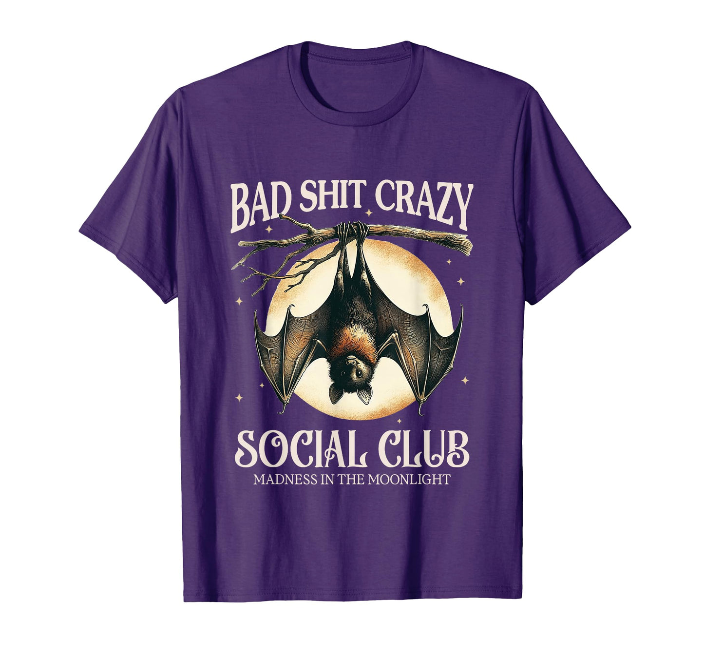 Bat Shit Crazy Social Club Madness in The Moonlight T-Shirt