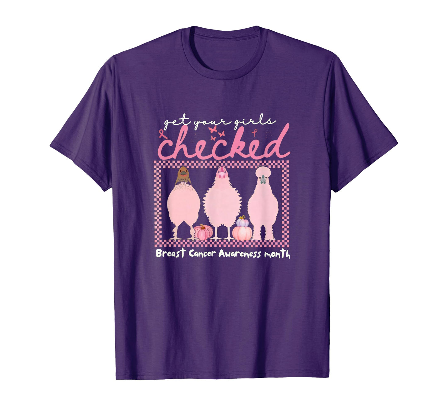 Breast Cancer Awareness Month Pink Chicken T- Get Your Girls T-Shirt