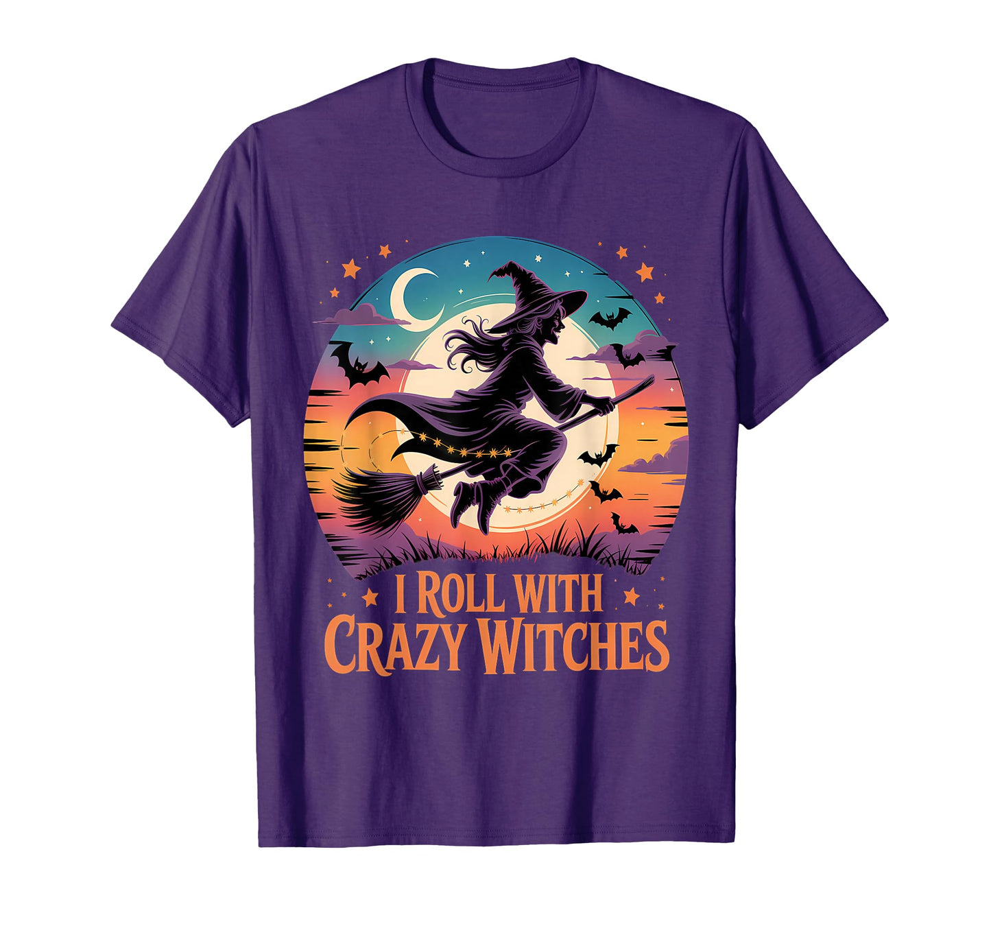 I Roll with Crazy Witches Halloween Fun T-Shirt
