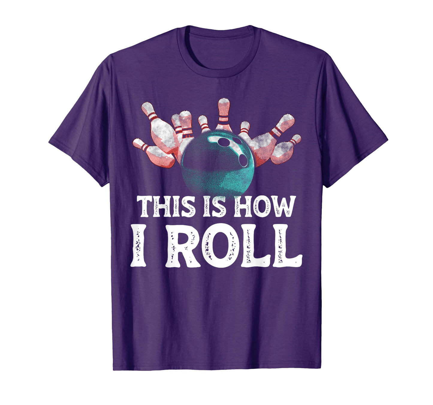 Vintage Funny Bowling Team This is How I Roll Bowler T-Shirt