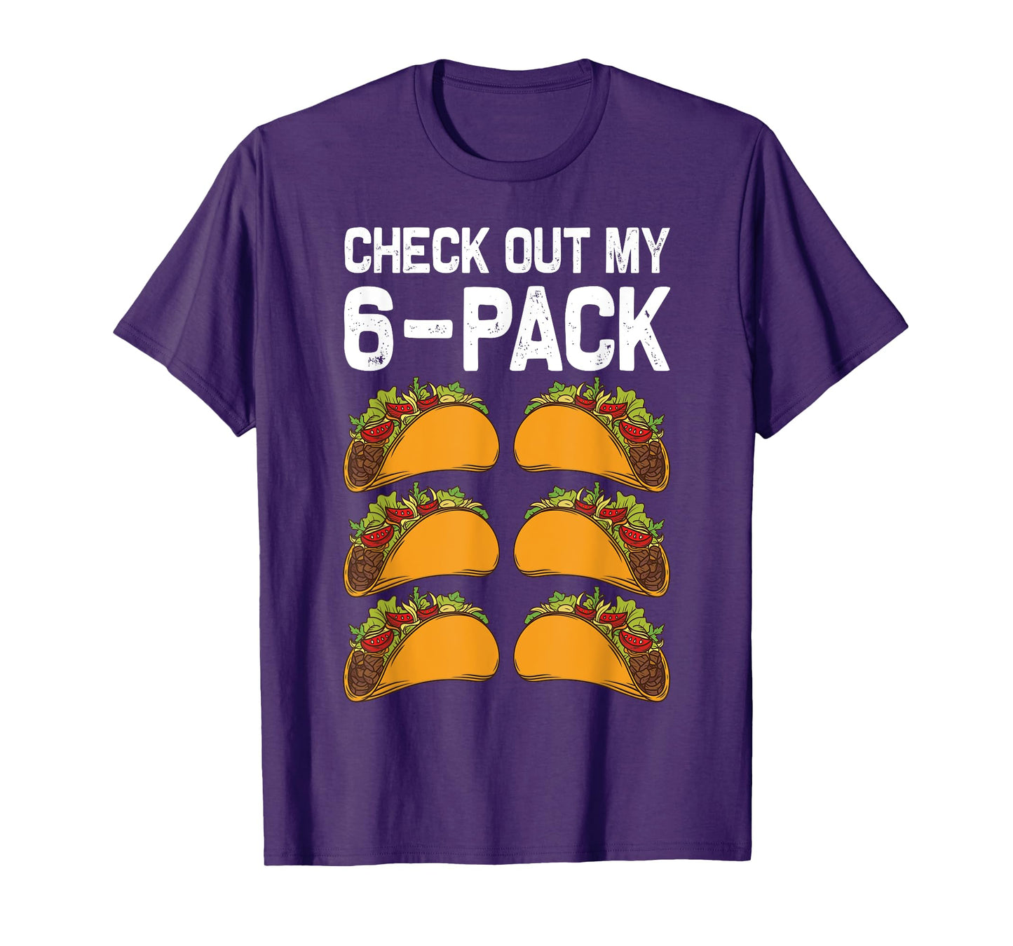 6 Pack Fitness Taco Funny Mexican Fitness Gym Taco Lovers T-Shirt