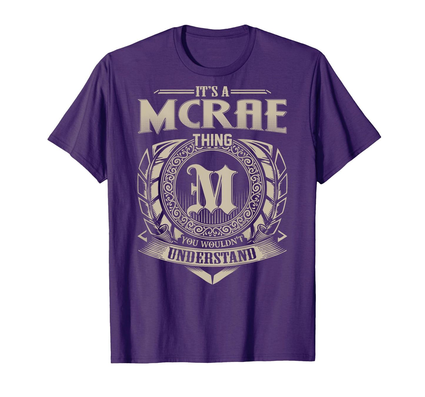 It's A MCRAE Thing You Wouldn't Understand Family Name T-Shirt