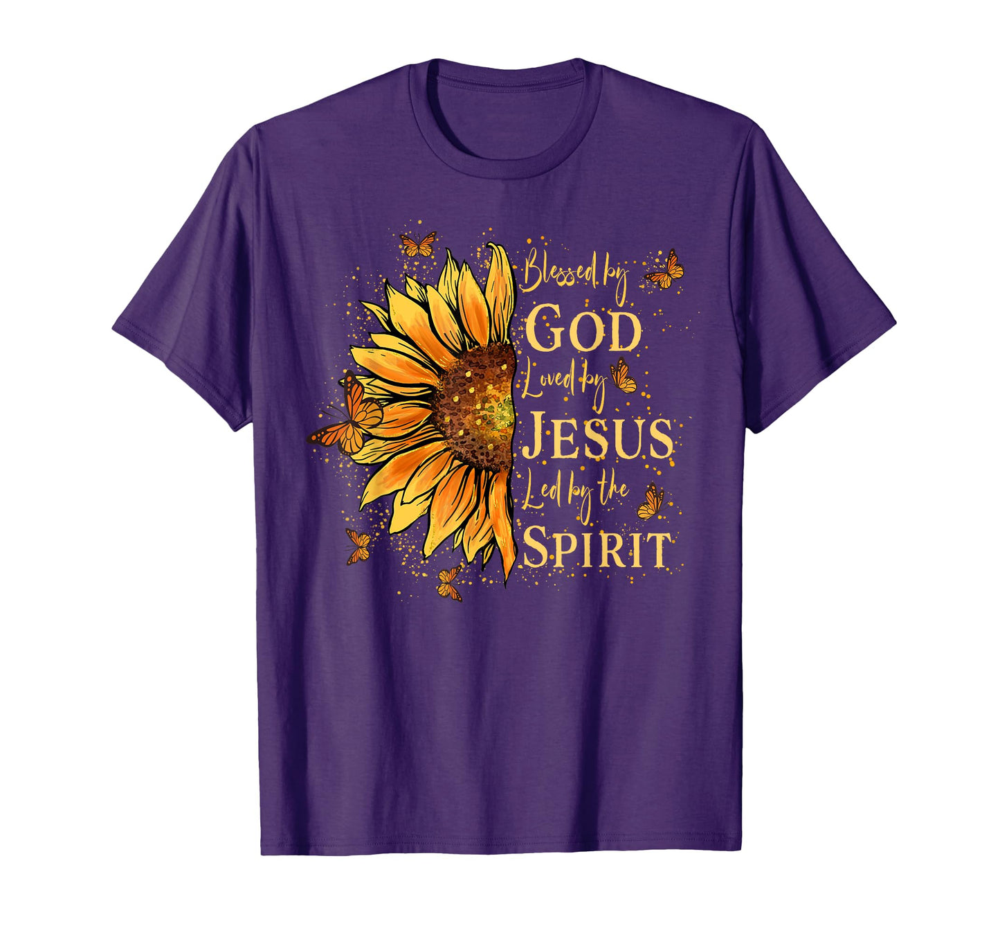 Blessed By God Loved By Jesus Led By The Spirit Sunflower T-Shirt