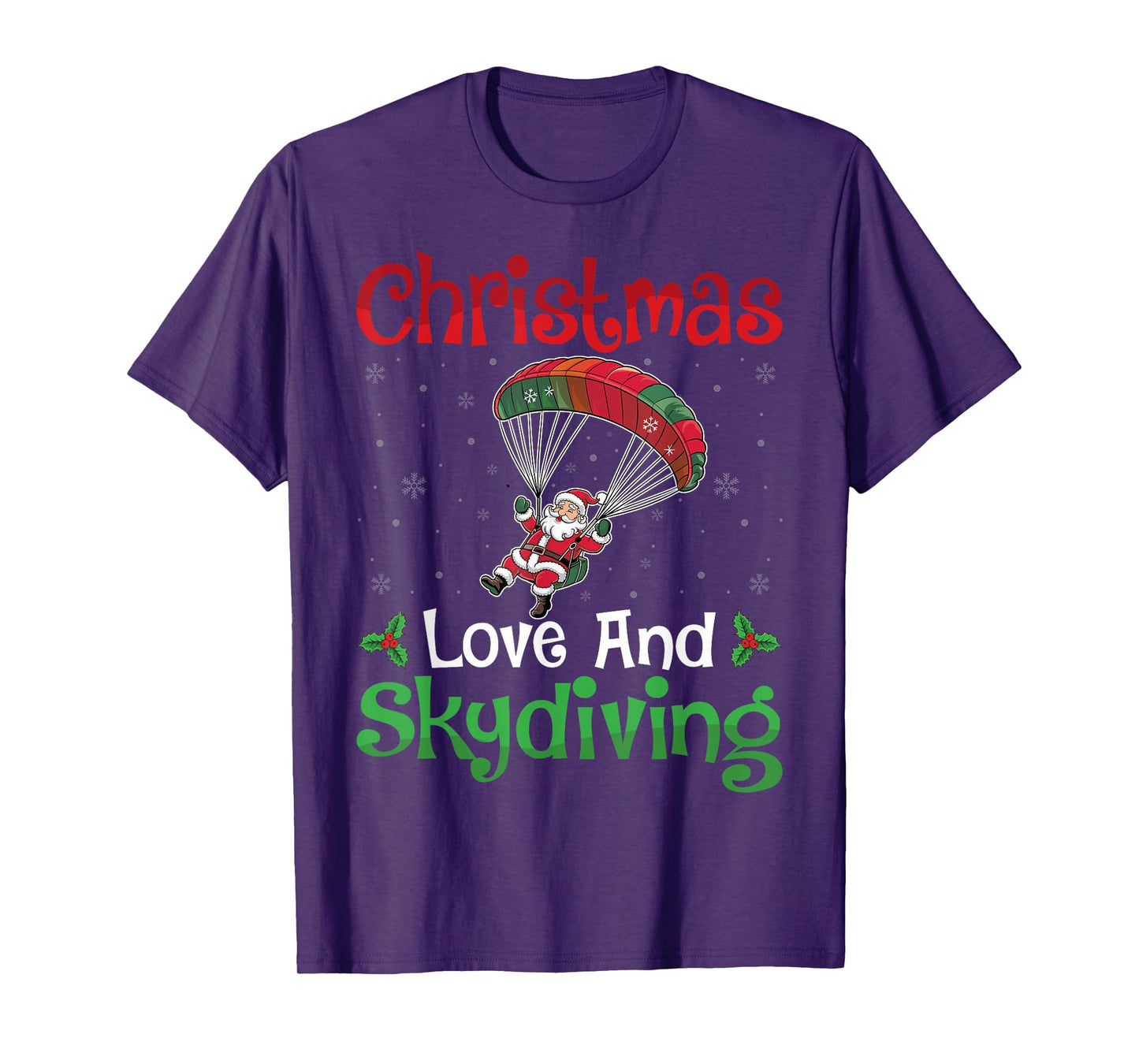 Christmas Love and Skydiving Xmas Day Men Women Skydiver T-Shirt