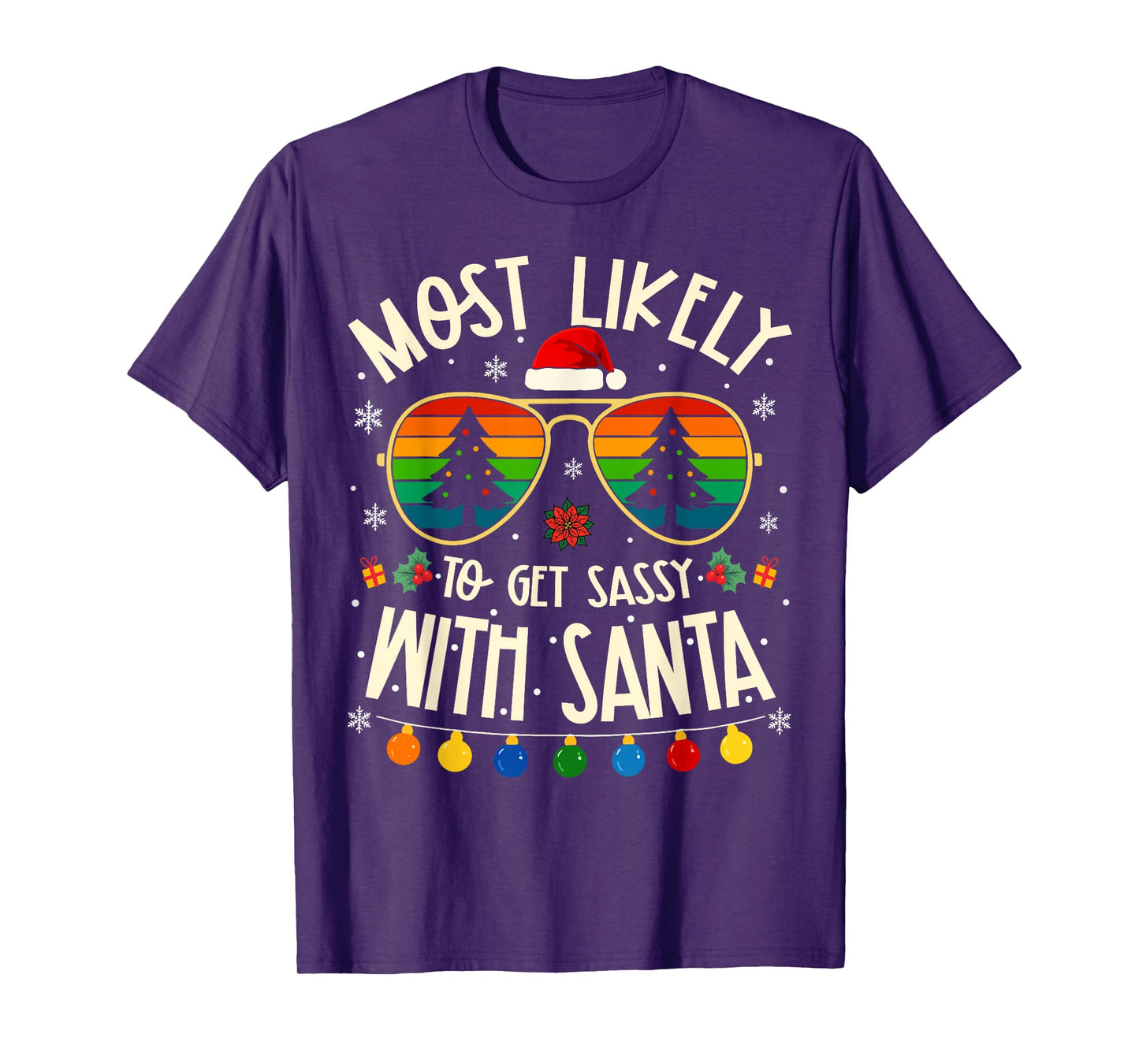 Most Likely to Get Sassy with Santa Funny Matching Xmas T-Shirt