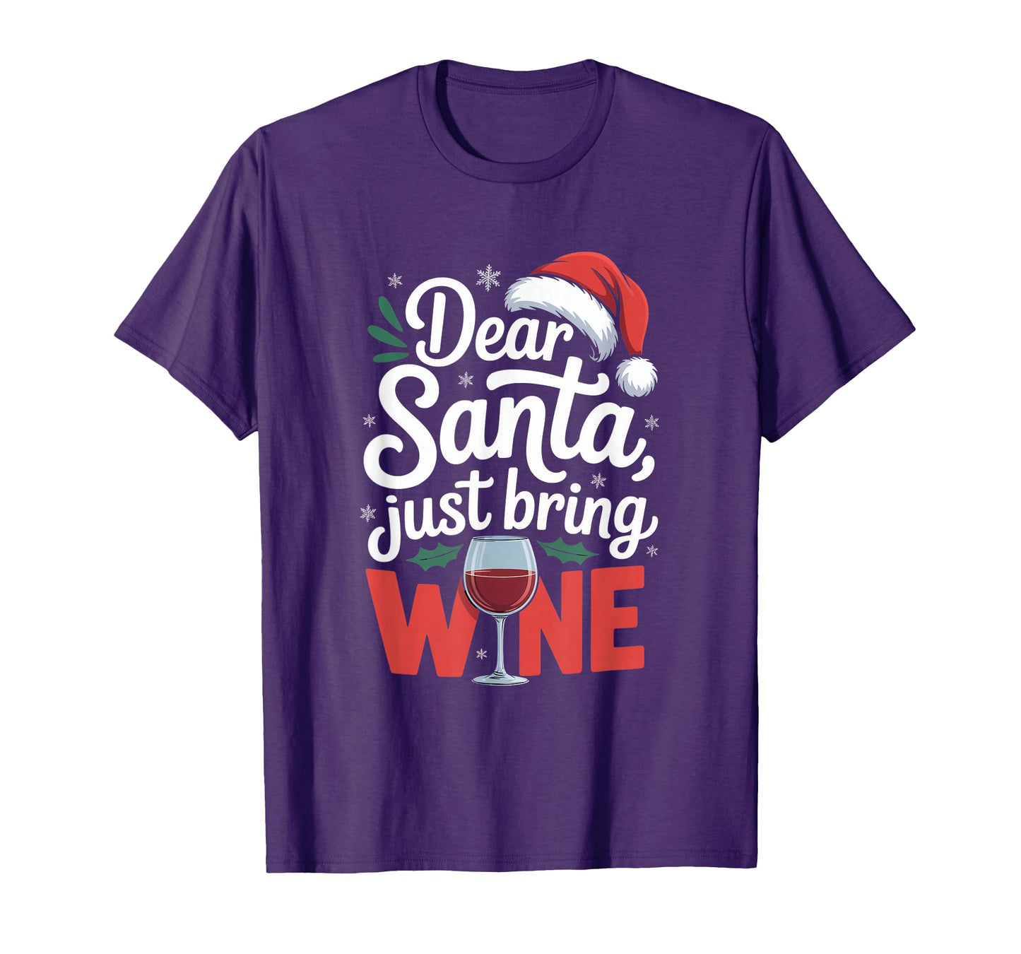 Dear Santa Just Bring Wine Christmas Humor T-Shirt