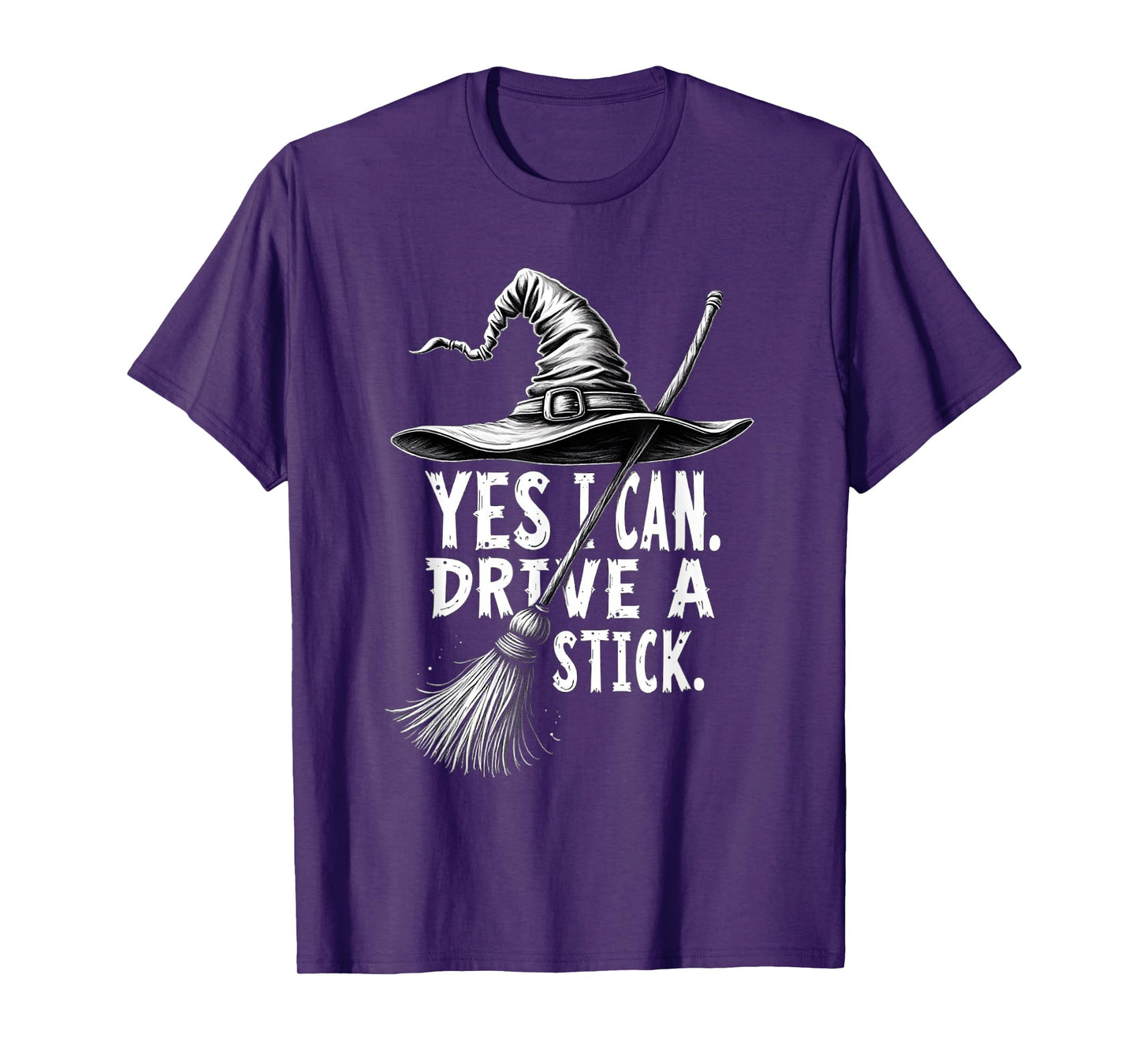 Yes I Can Drive A Stick, Mom Halloween, Witch Halloween T-Shirt