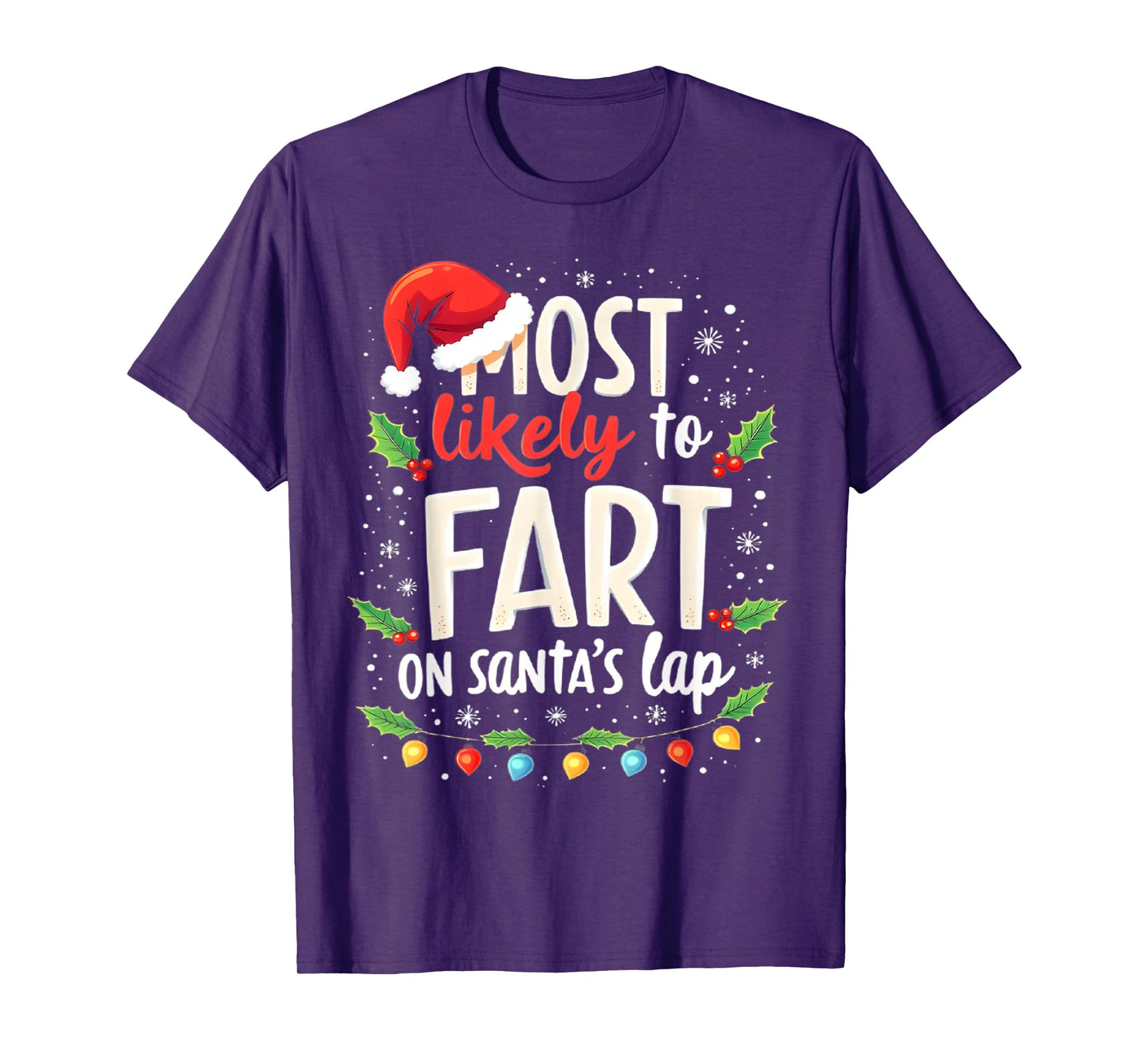Most Likely to Fart On Santa's Lap Family Matching Christmas T-Shirt
