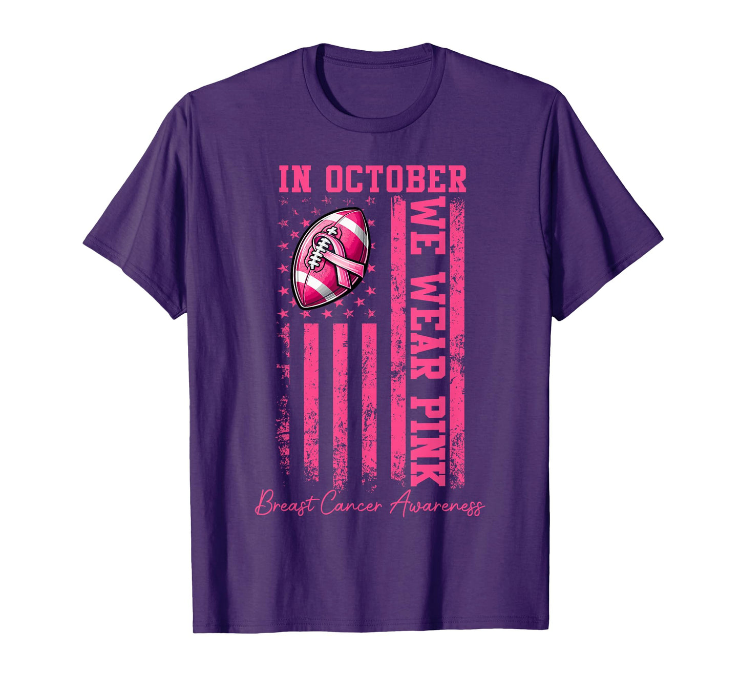 In October We Wear Pink Football Breast Cancer Awareness Men T-Shirt